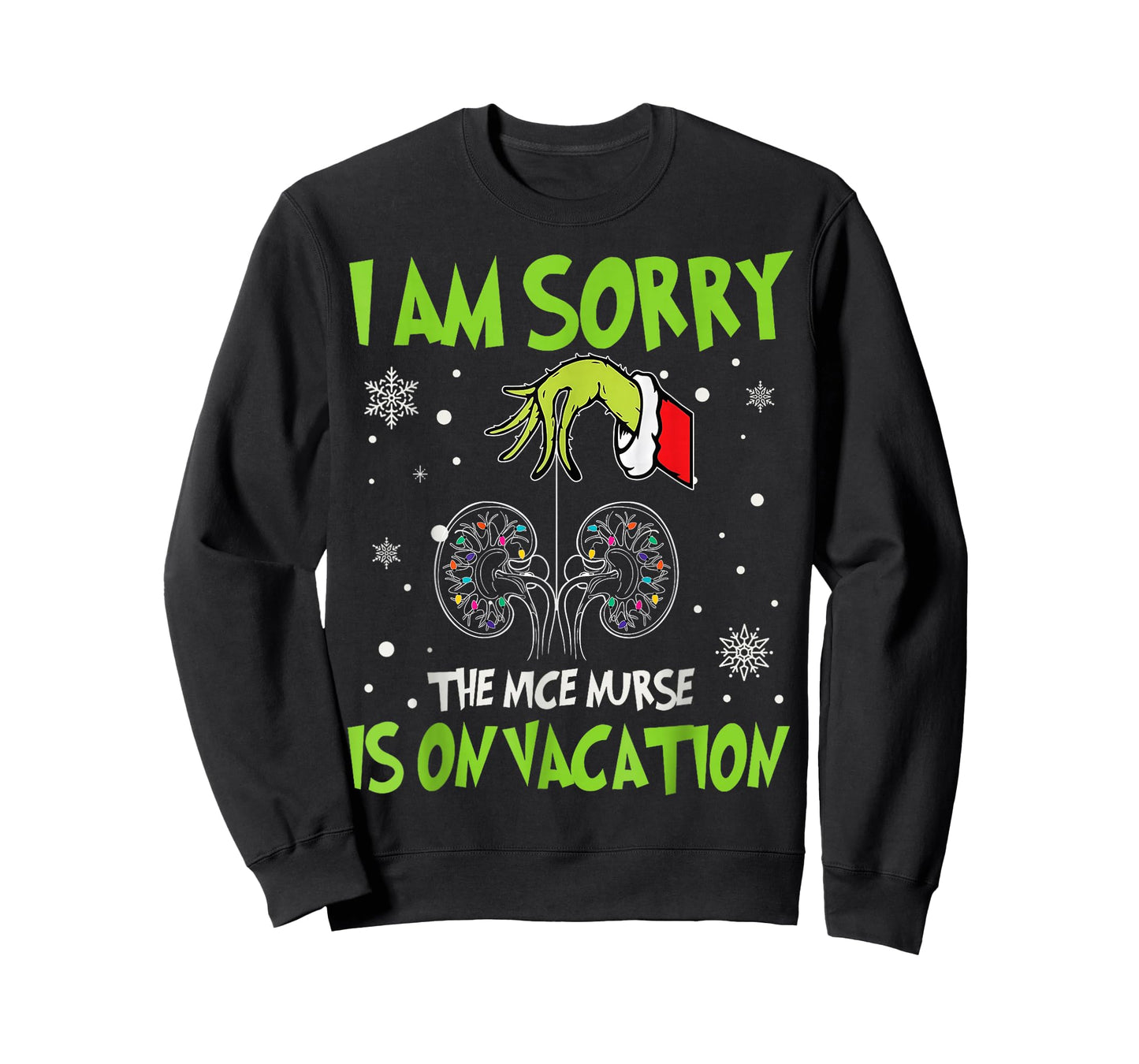 Xmas I Am Sorry The Nice Nurse is On Vacation Nephrology T-Shirt