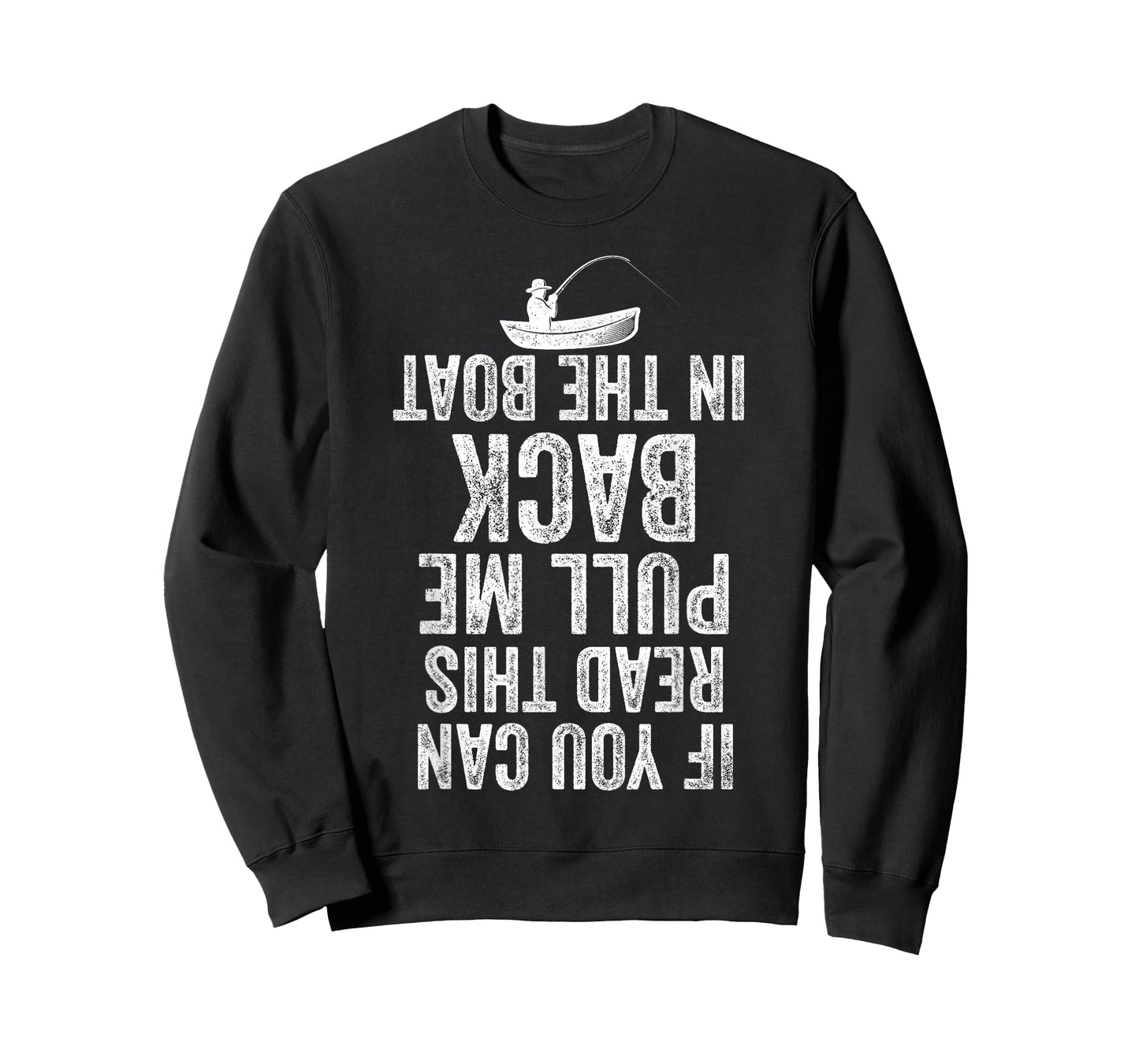If You Can Read This Pull Me Back in The Boat Funny Fishing T-Shirt