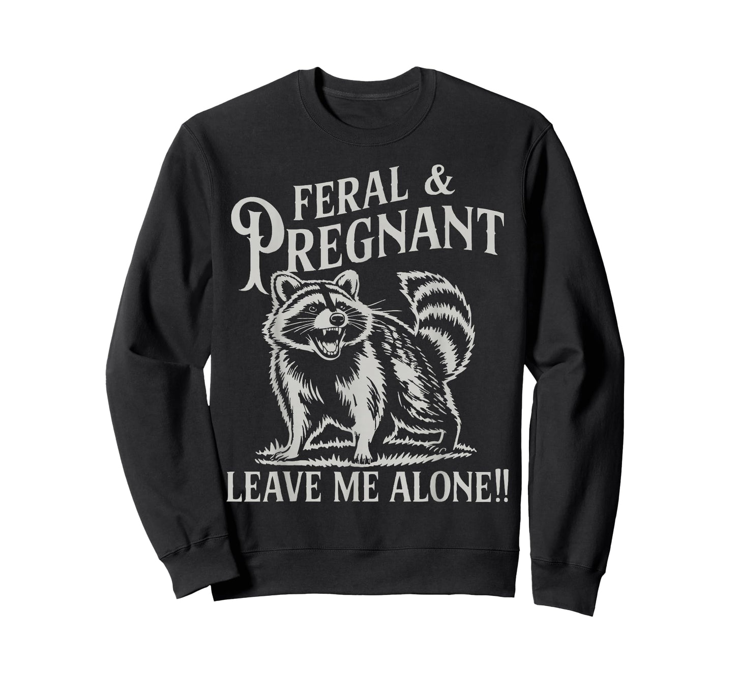 Feral and Pregnant Racoon Shirt Pregnancy Mom to Be 2026 Mom T-Shirt