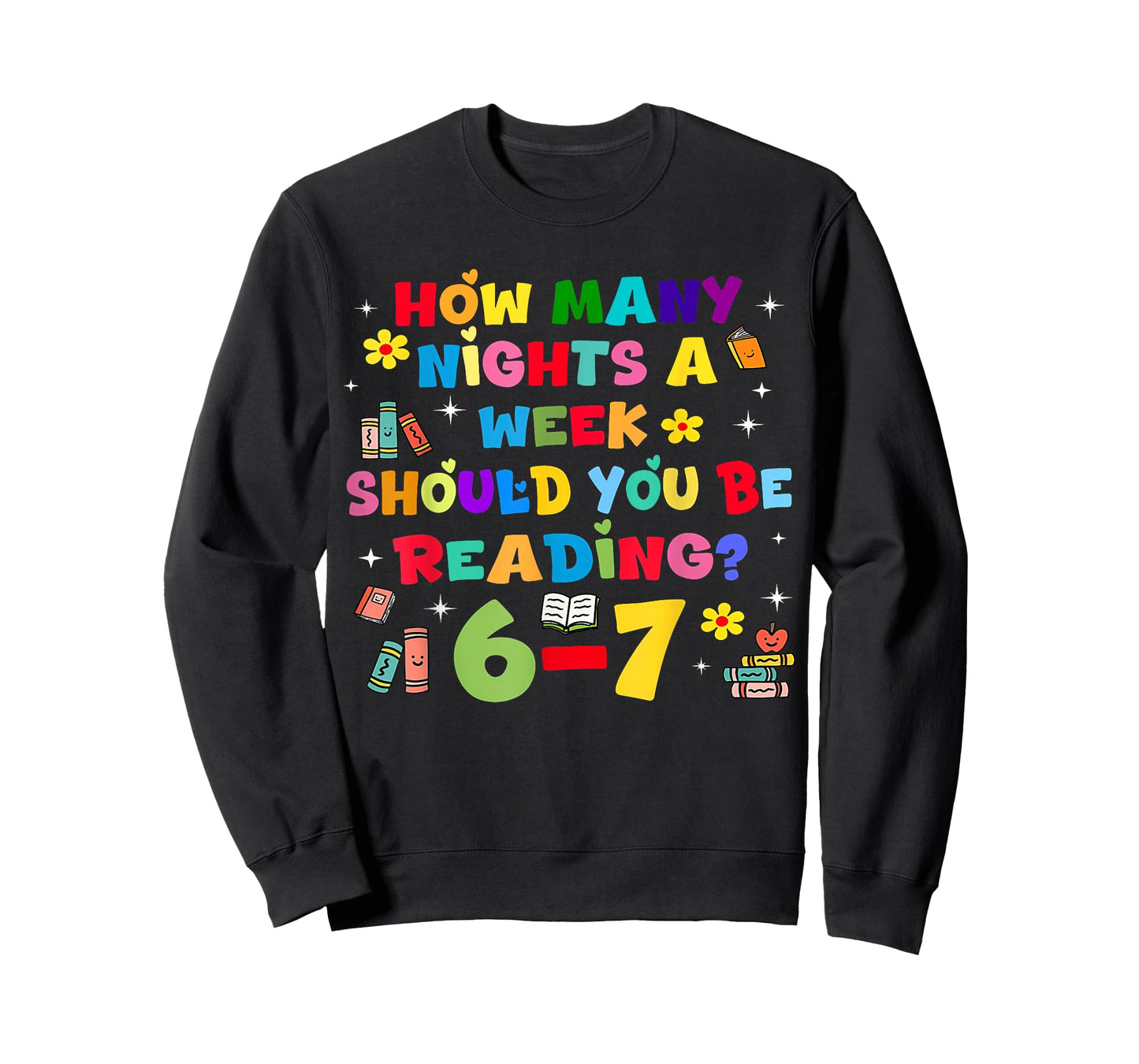 How Many Nights A Week Should You Be Reading 6-7 Rainbow T-Shirt