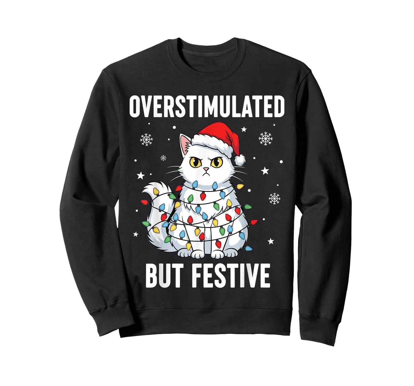 Fun Christmas Cat Shirt Women, Overstimulated But Festive T-Shirt