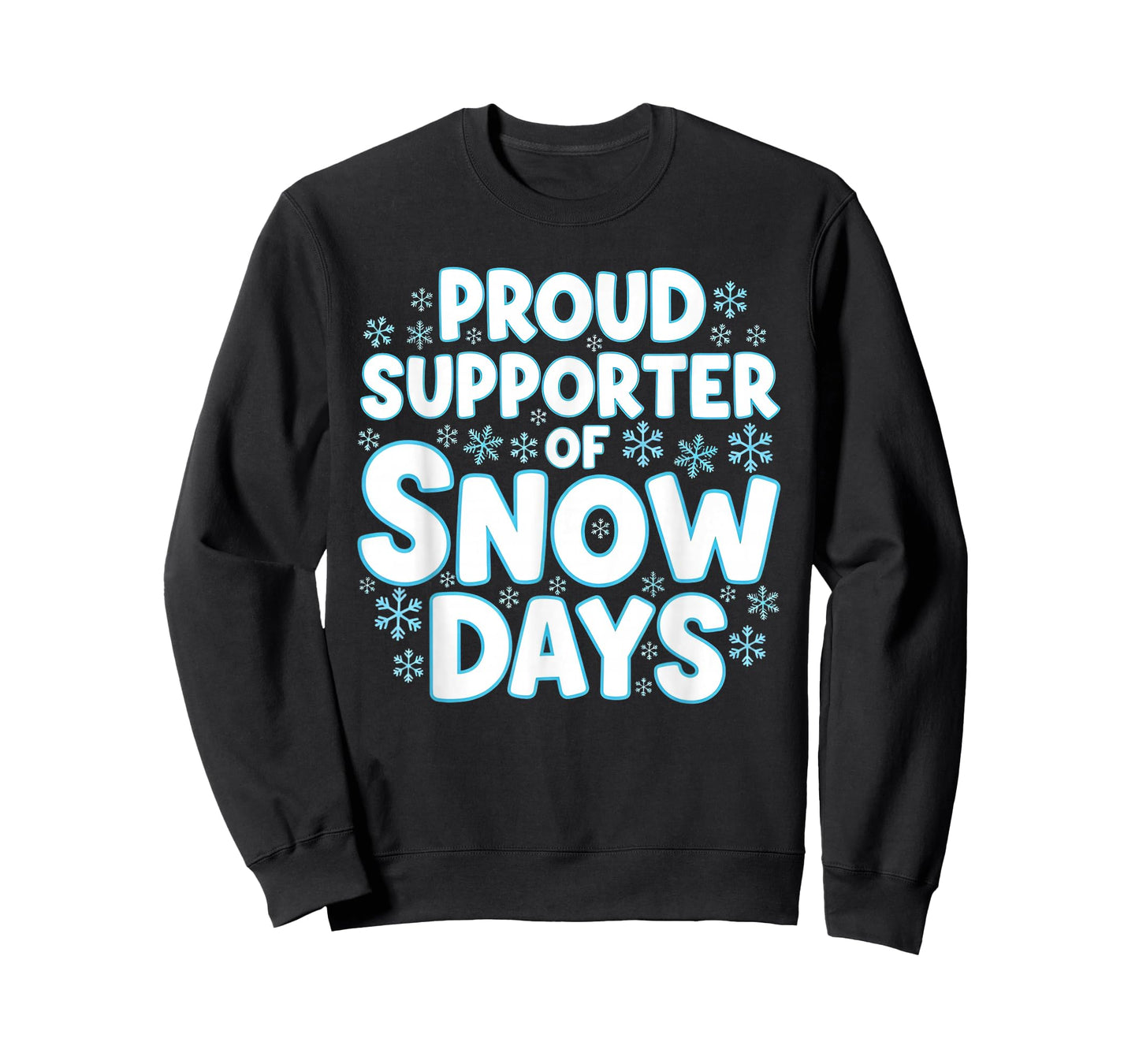 Proud Supporter of Snow Days Funny Teacher Crew T-Shirt