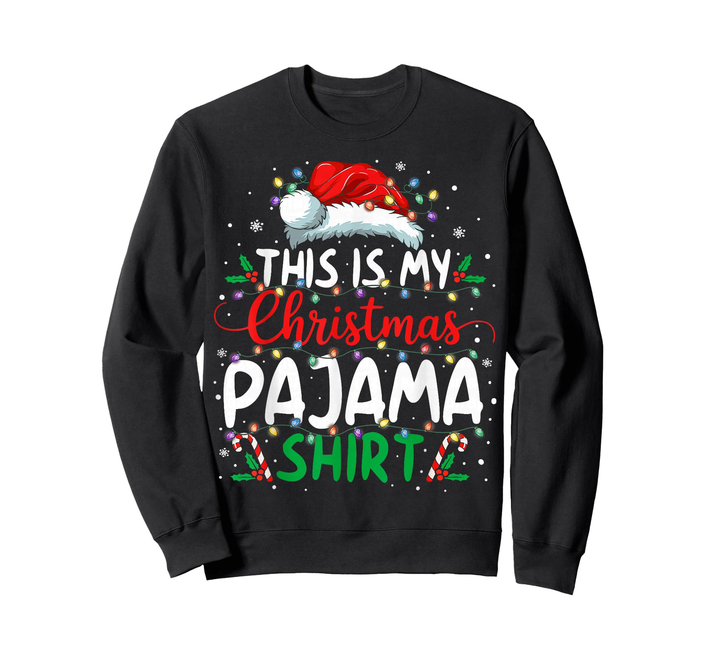 This is My Christmas Pajama Shirt Funny Xmas PJs Men Women T-Shirt