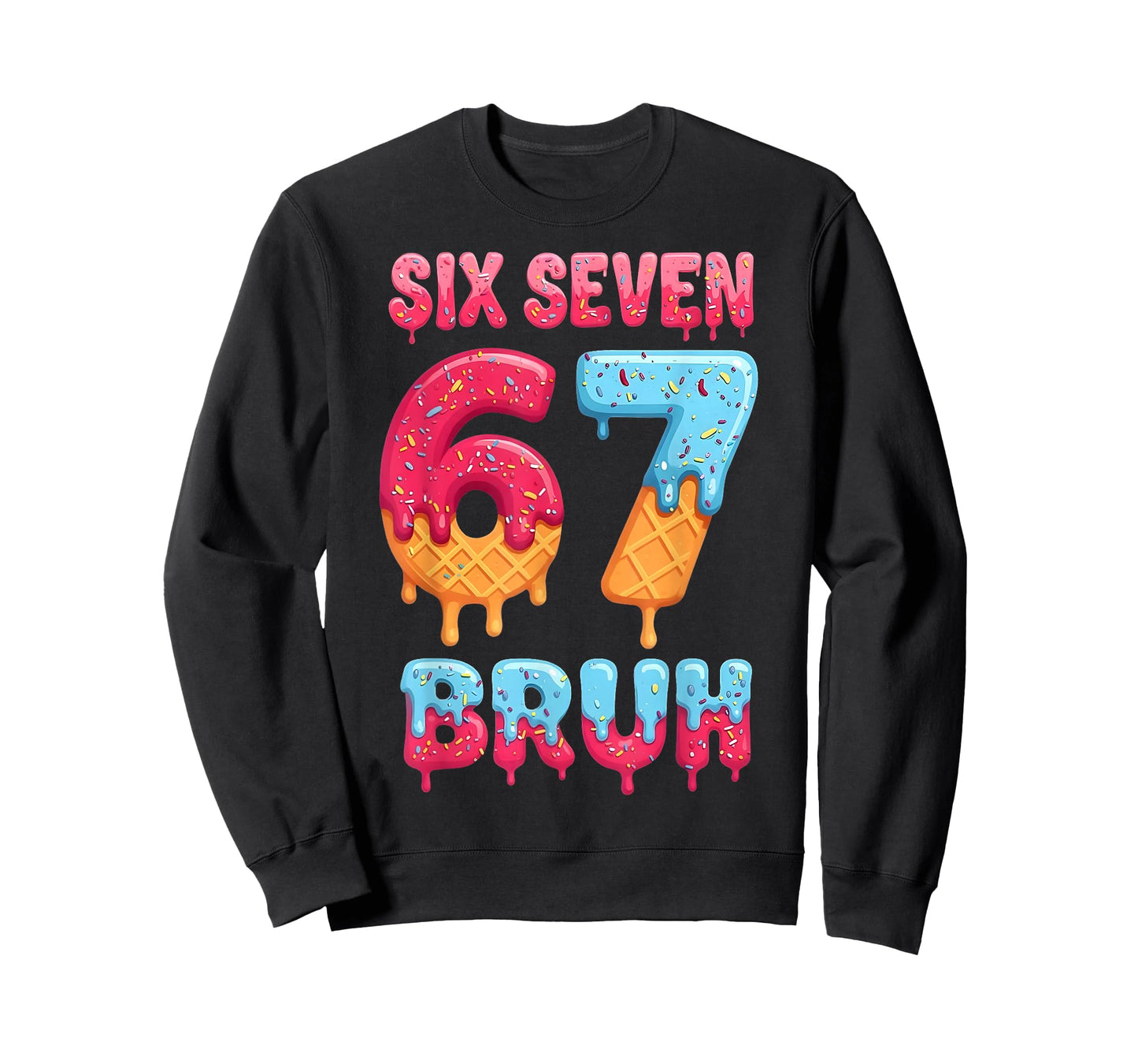 Six Seven Bruh 67 Ice Cream Drip Baseball for Men Women Kids T-Shirt