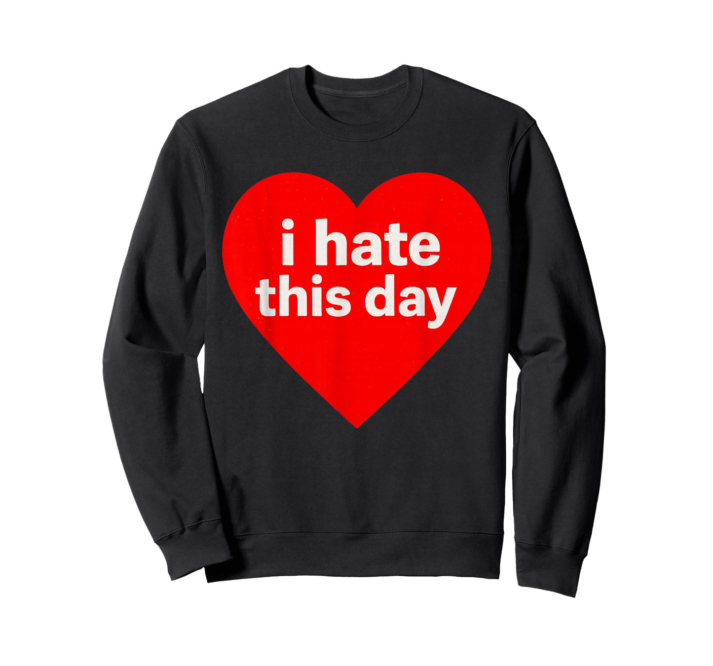 Funny Anti Valentines Day (Heart) I Hate This Day T-Shirt