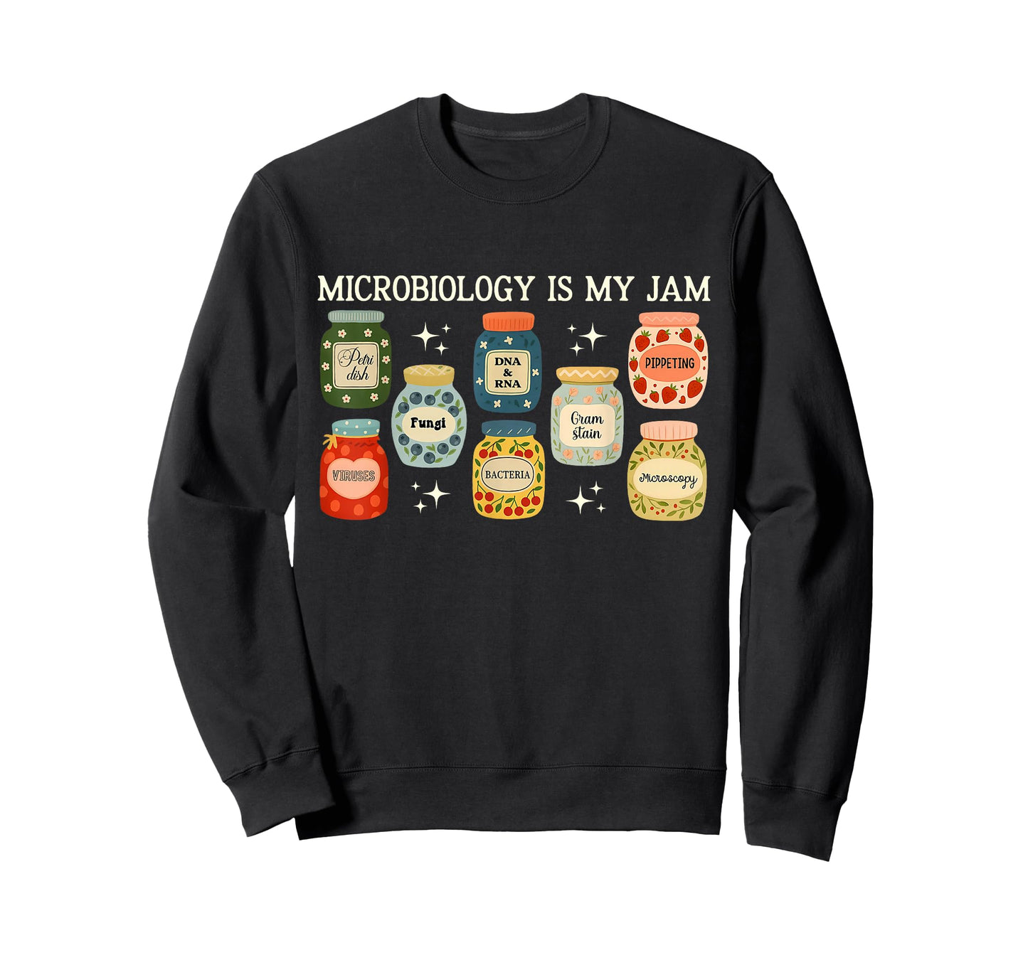 Microbiology is My Jam Bacteria & Cells Biology STEM Teacher T-Shirt