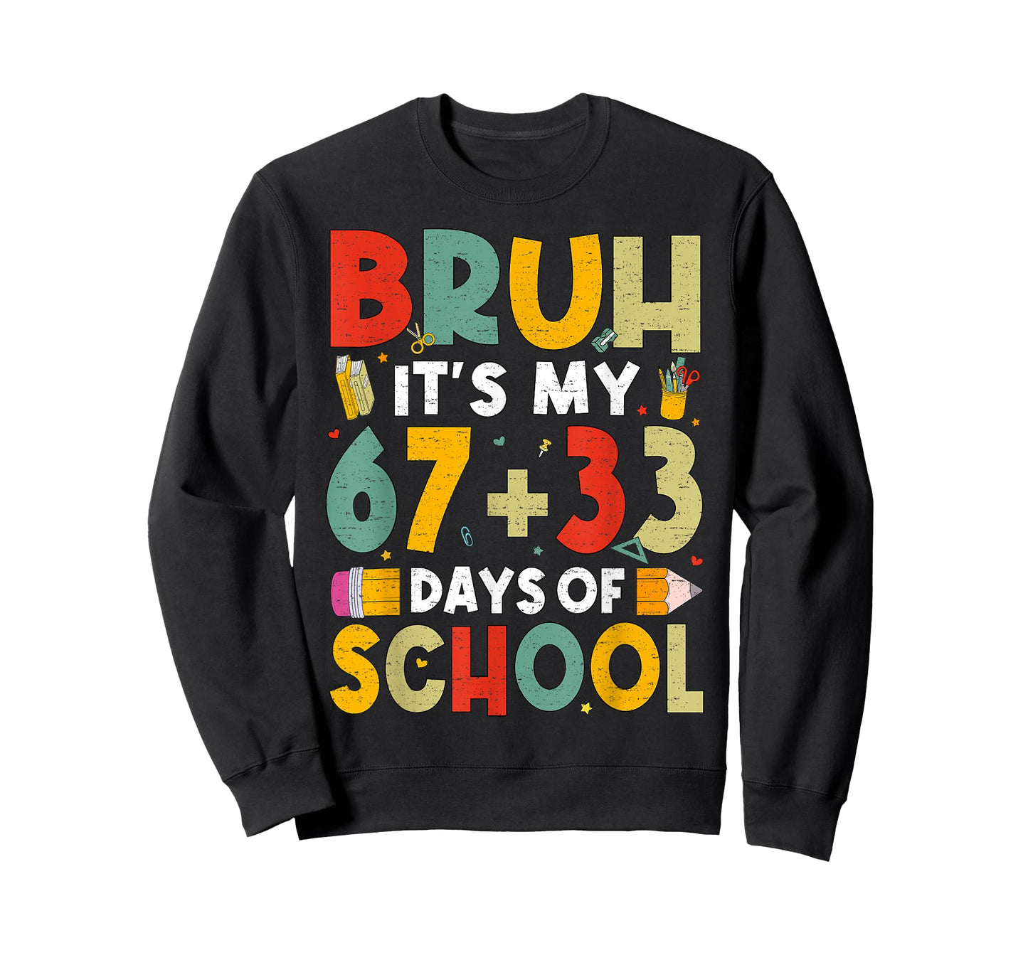 Bruh Its My 67 33 Days of School Funny Boys Kids 100th Day T-Shirt
