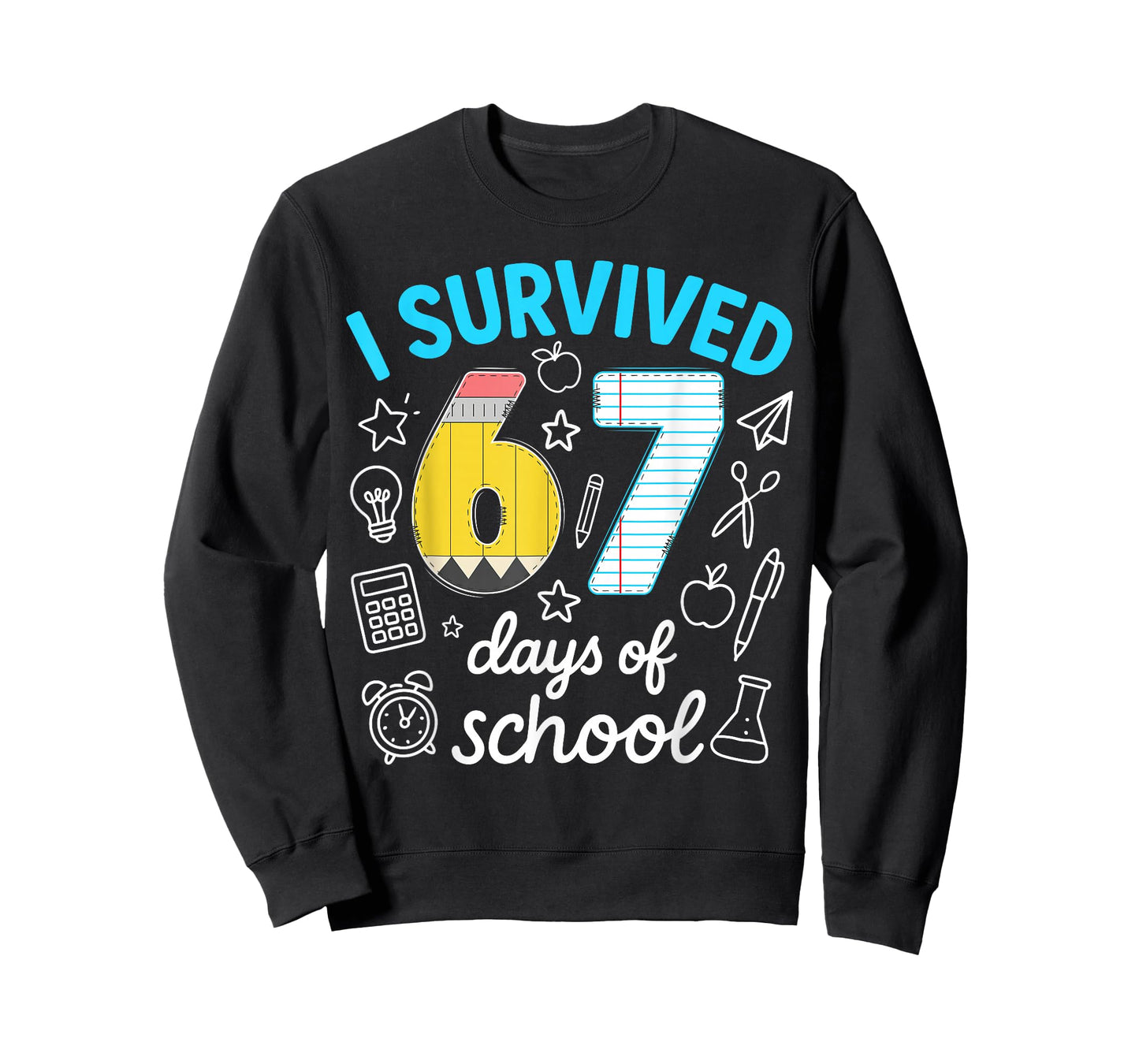 I Survived 67 Days of School Funny 67 Meme Teachers Students T-Shirt