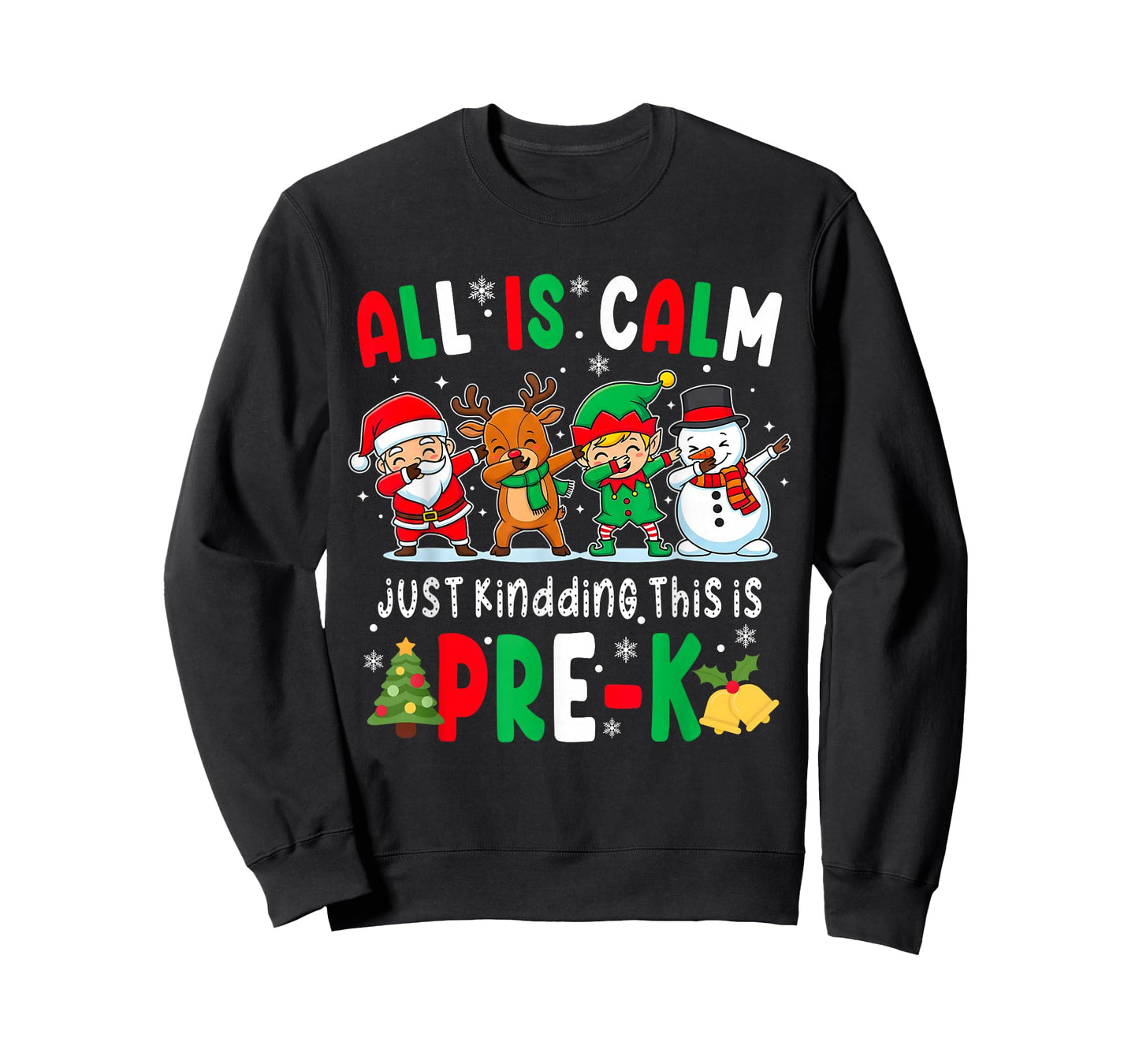 Funny All is Calm Just Kidding This is Pre-K Christmas Kids T-Shirt