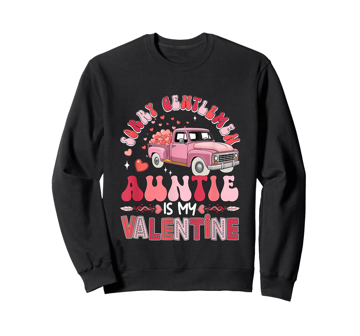 Auntie is My Valentine Funny Joke Gentlemen Pickup Truck T-Shirt