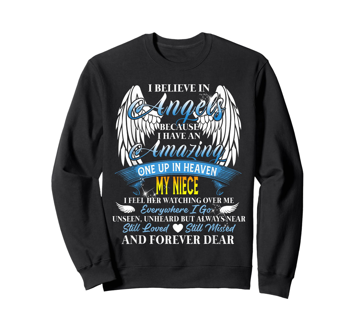 My Niece an Angel in Heaven, I Feel her Watching Over Me T-Shirt