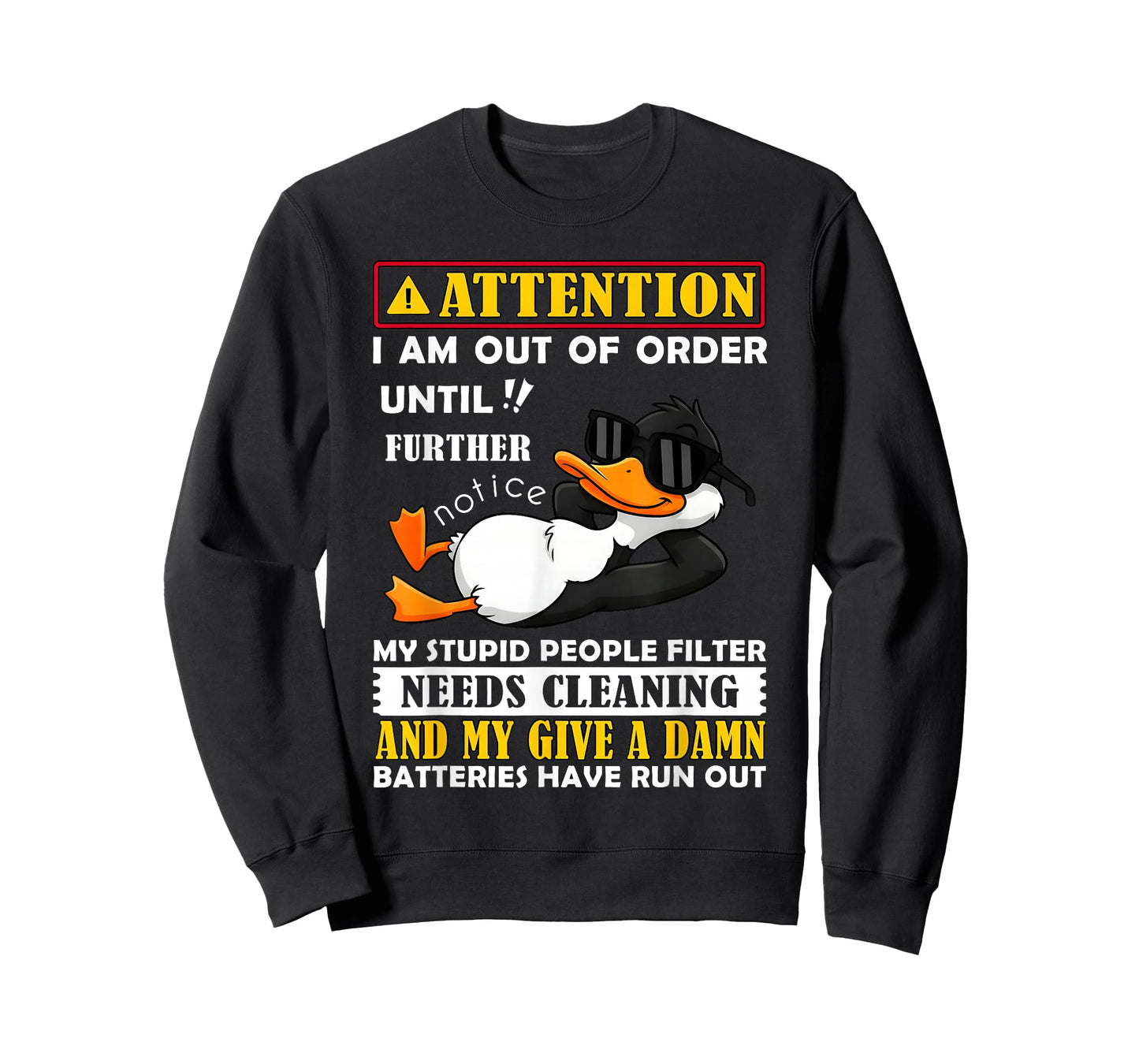 Attention I Am Out of Order Until Further Notice Funny Duck T-Shirt