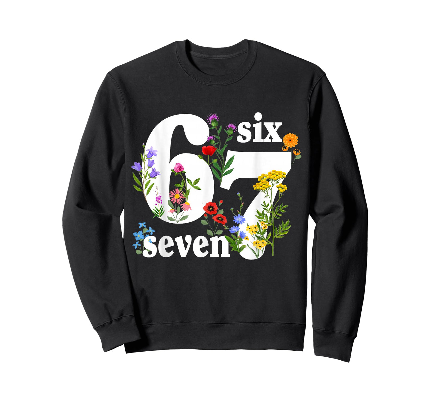 Six Seven 6 7 Meme Saying 6 7 Six Seven Floral Women Girls T-Shirt
