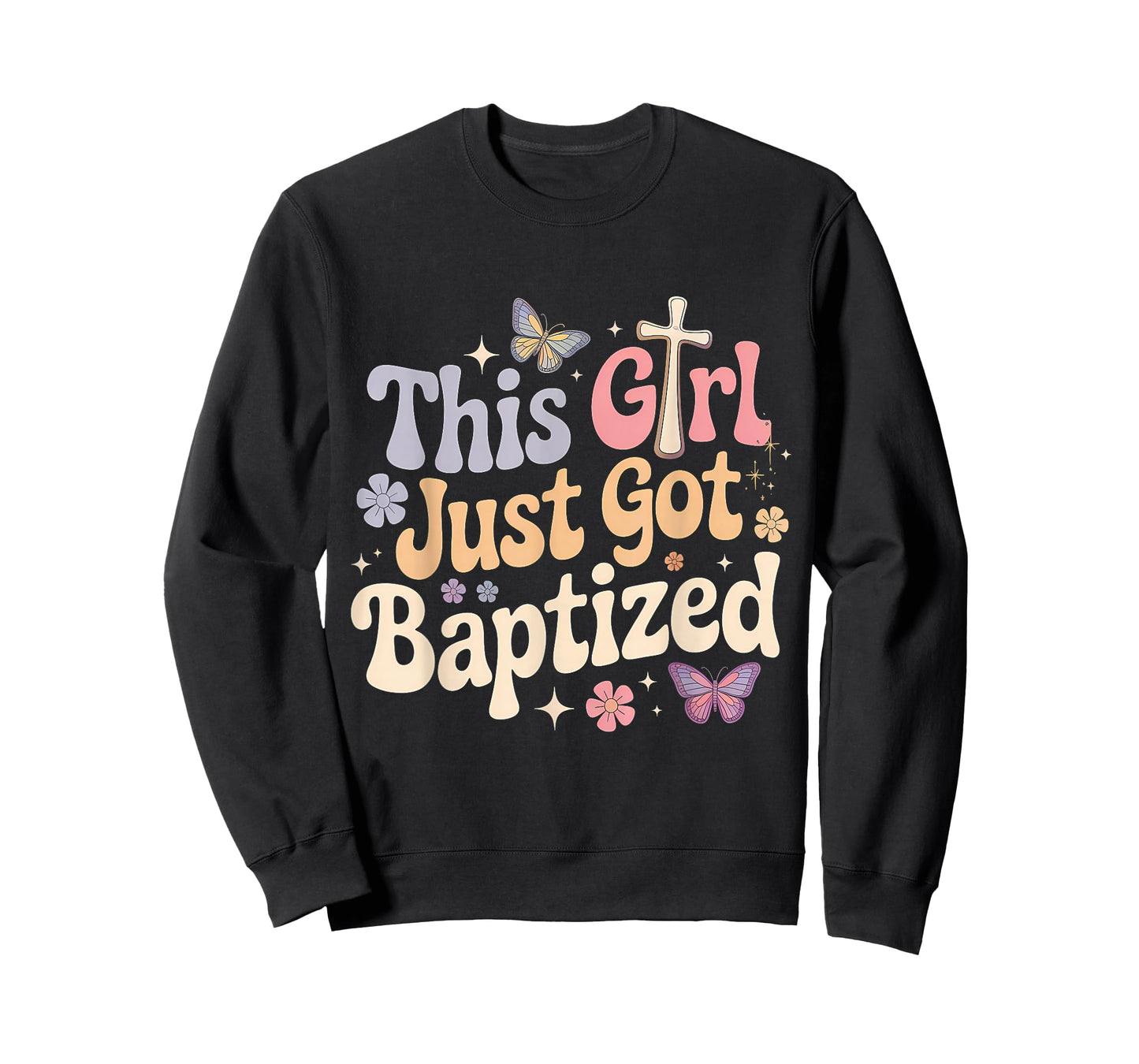 This Girl Just Got Baptized Christian Communion Religious T-Shirt