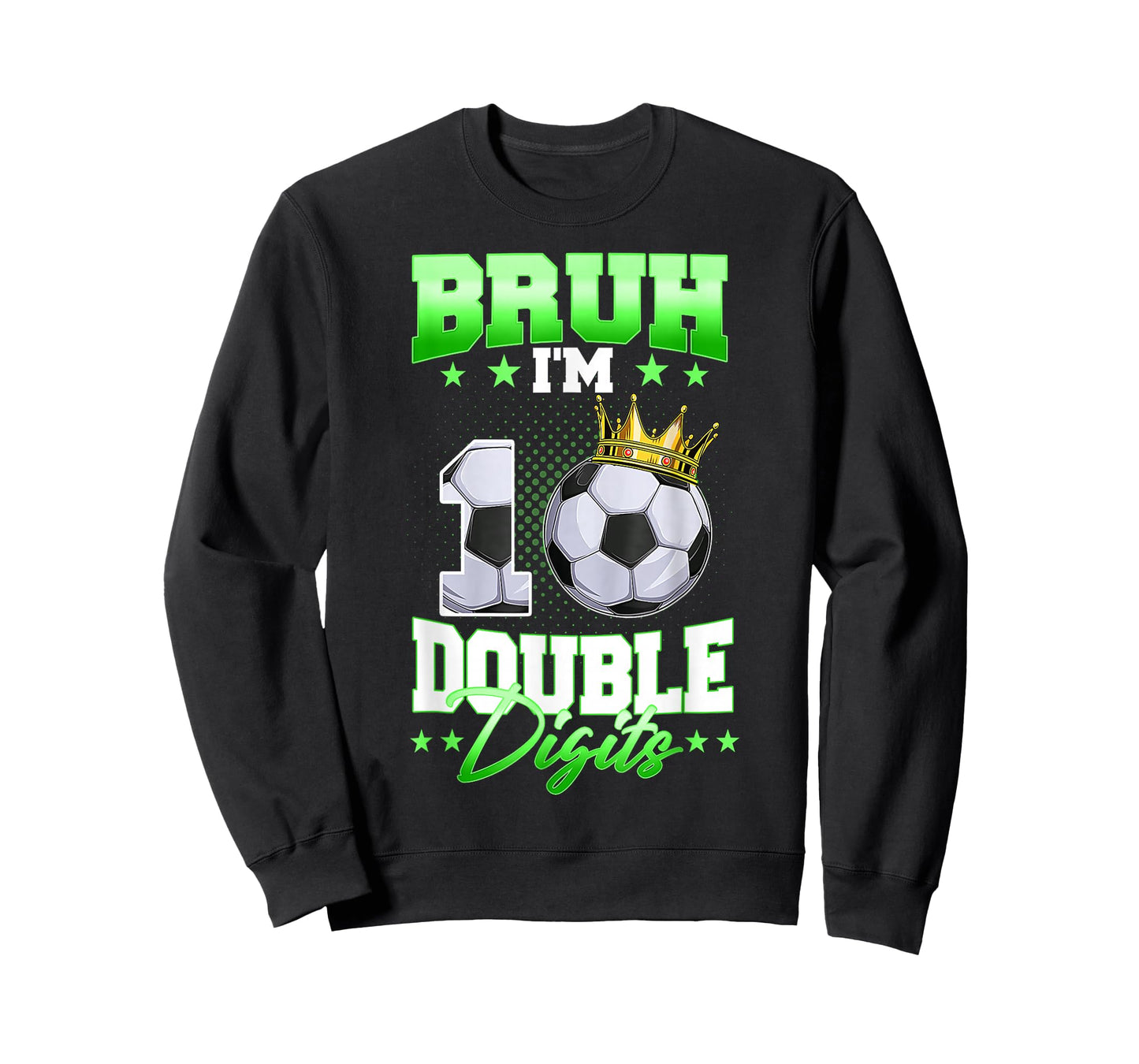 Bruh I'm Double Digits Soccer 10th Birthday Boy 10 Year Old T-Shirt