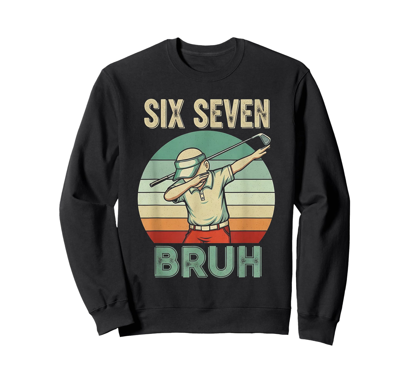 Retro 67 Meme 6 7 Six Seven Bruh Golf Golfer Vintage Golfing T-Shirt