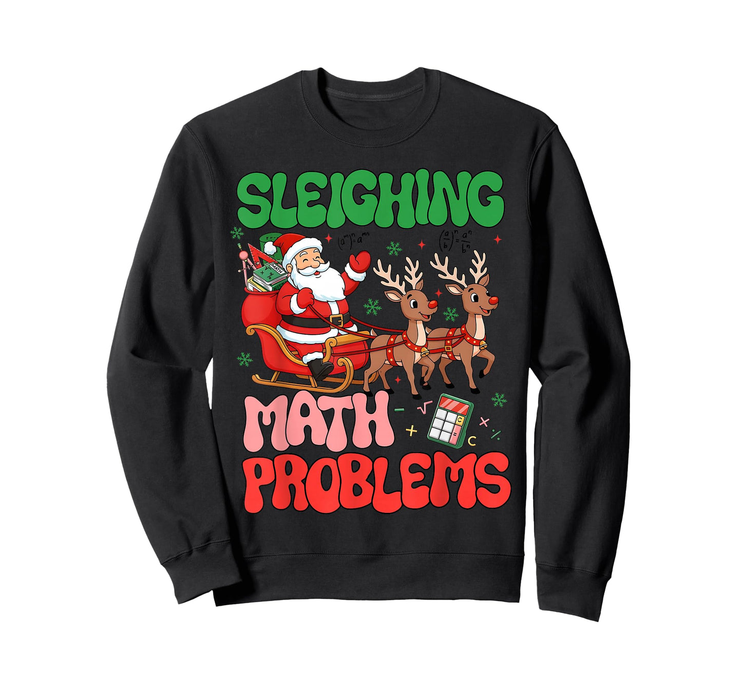 Sleighing Math Problems Funny Teacher Christmas Quote T-Shirt