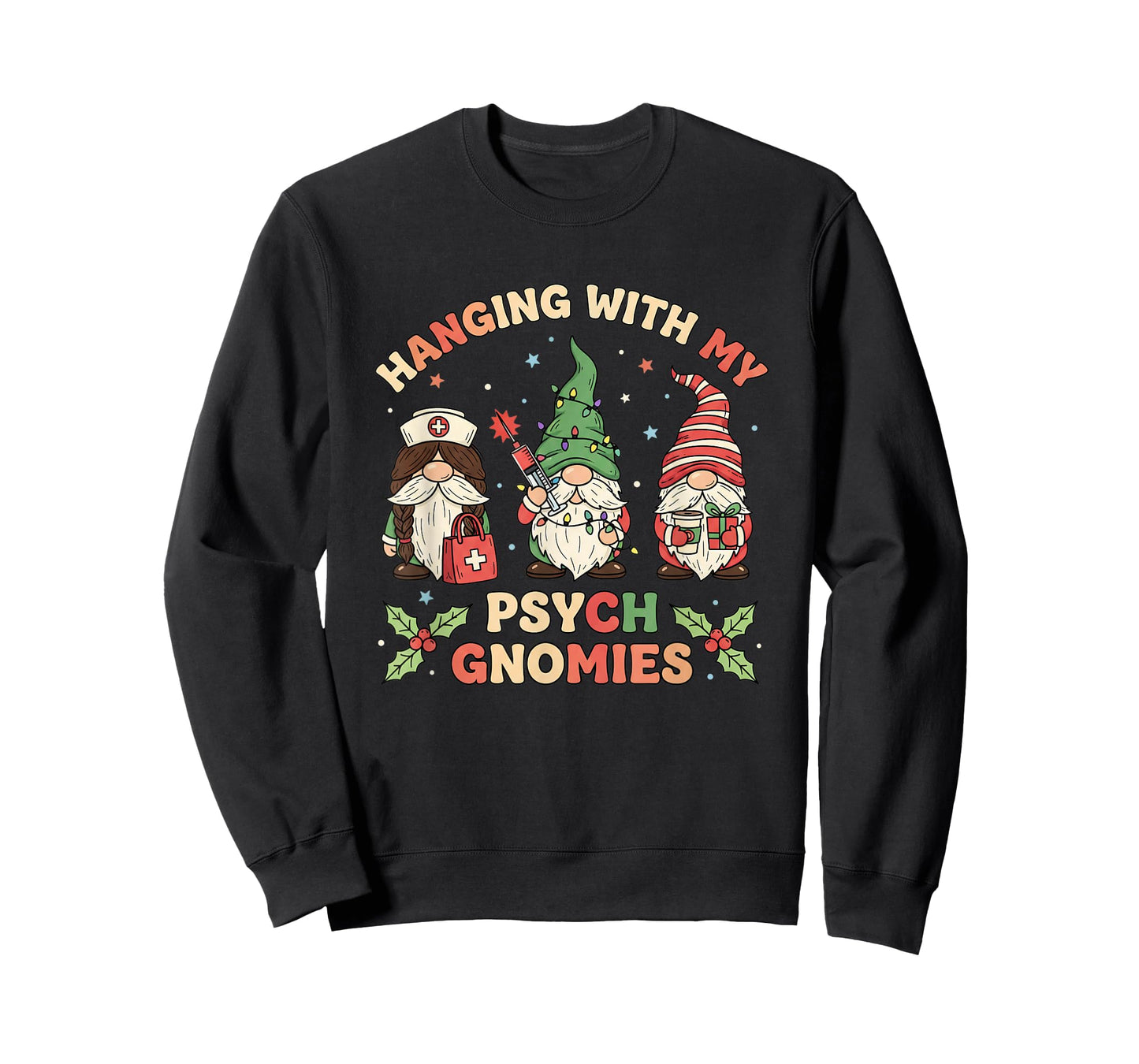 Nurse Hanging with My Psych Gnomies Christmas Psych Nurse T-Shirt