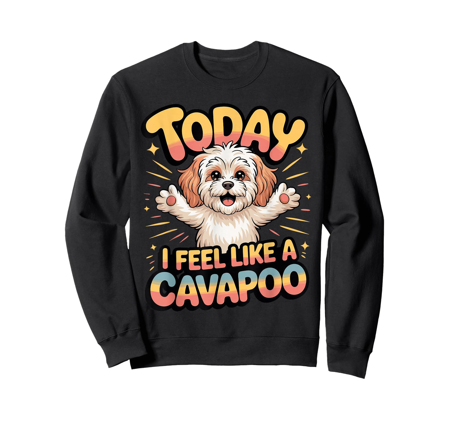 Cavalier Poodle Mix Breed Dog Today I Feel Like a Cavapoo T-Shirt