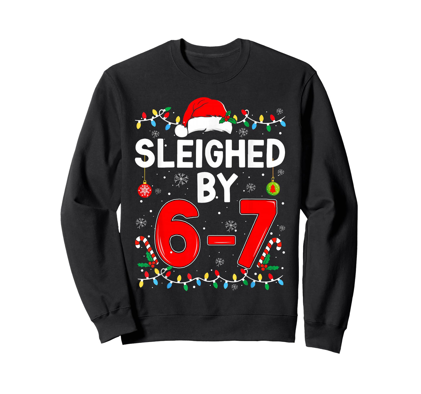 Sleighed by 6 7 Six Seven Gen Z Alpha Meme Slang Christmas T-Shirt