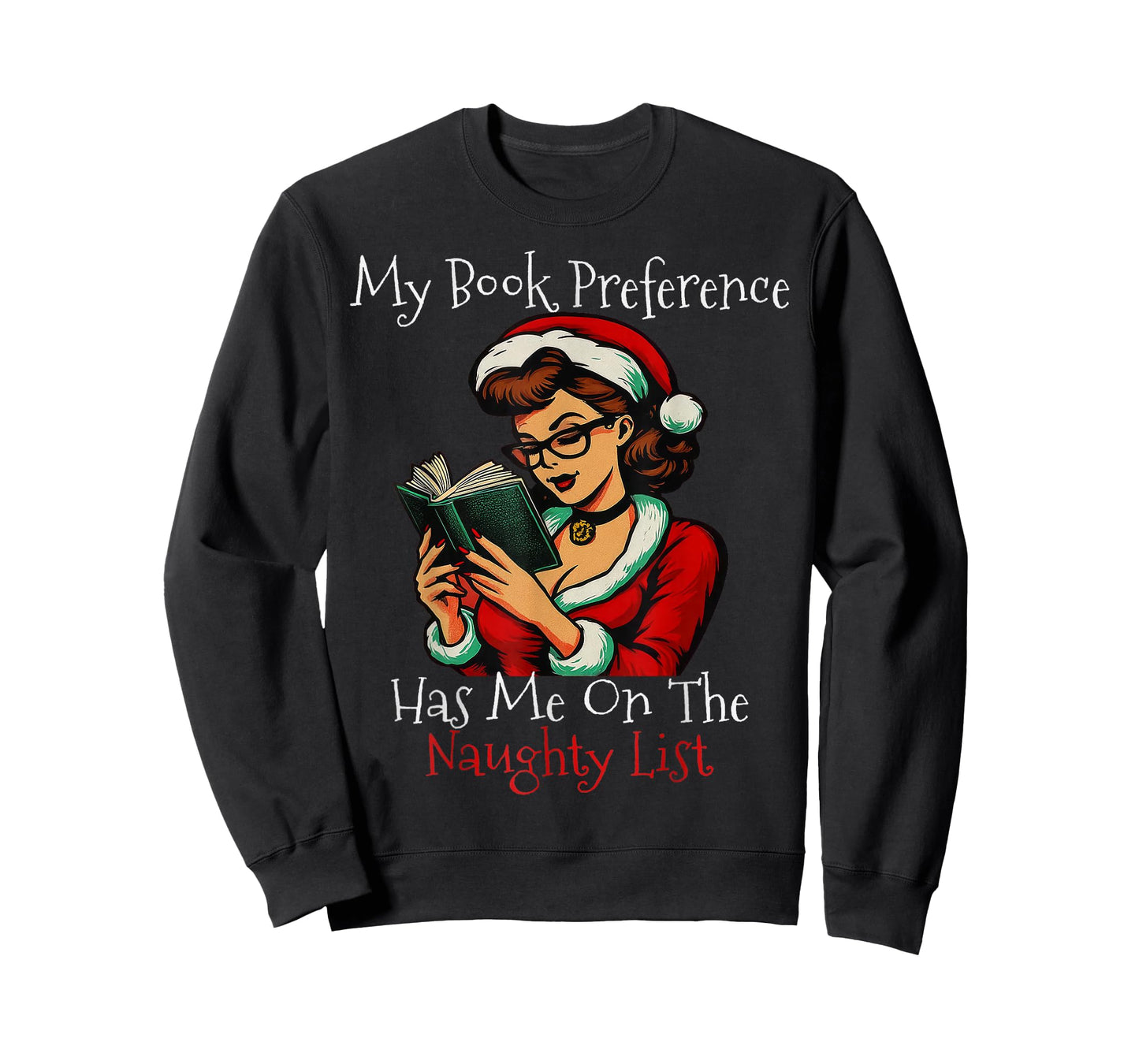 My Book Preference Has Me On The Naughty List Christmas Xmas T-Shirt