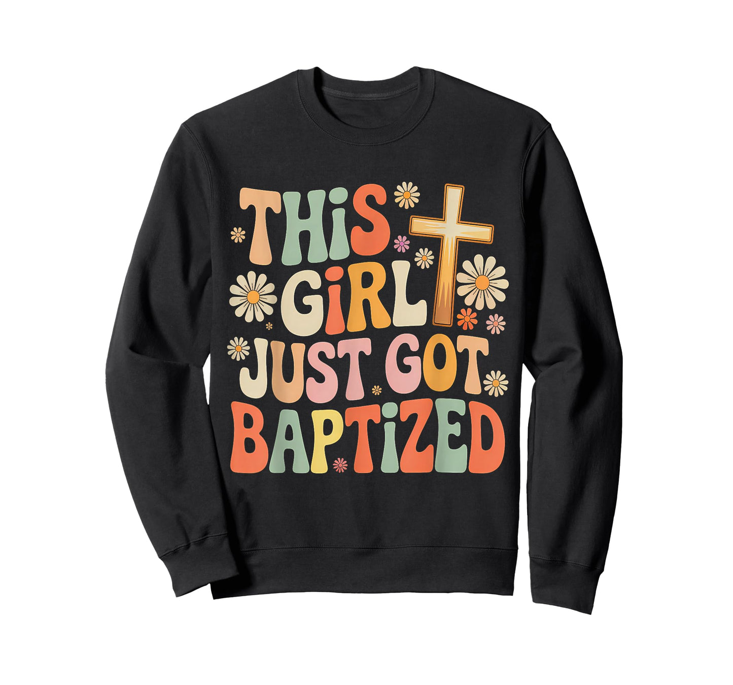 This Girl Just Got Baptized Christian Baptism Religious T-Shirt