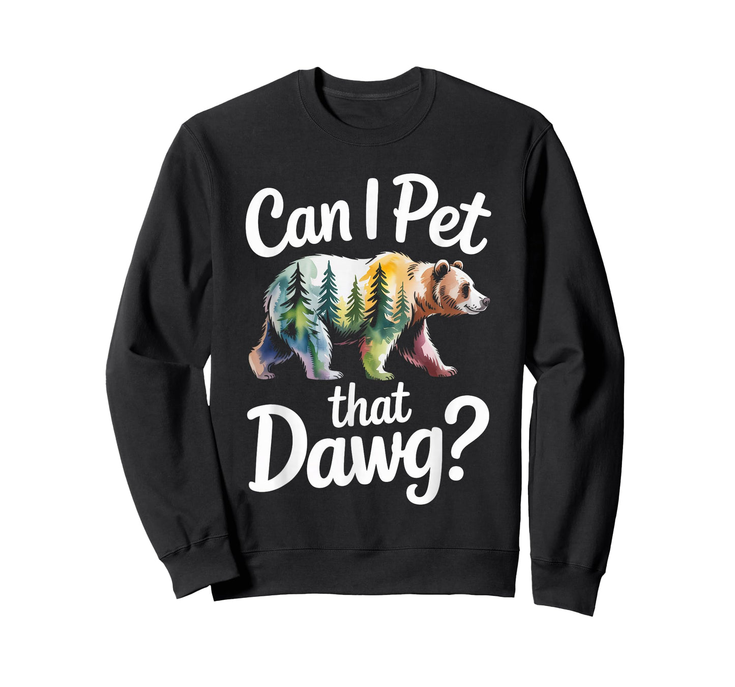 Can I Pet That Dawg Dog Bear Hiking Camping T-Shirt