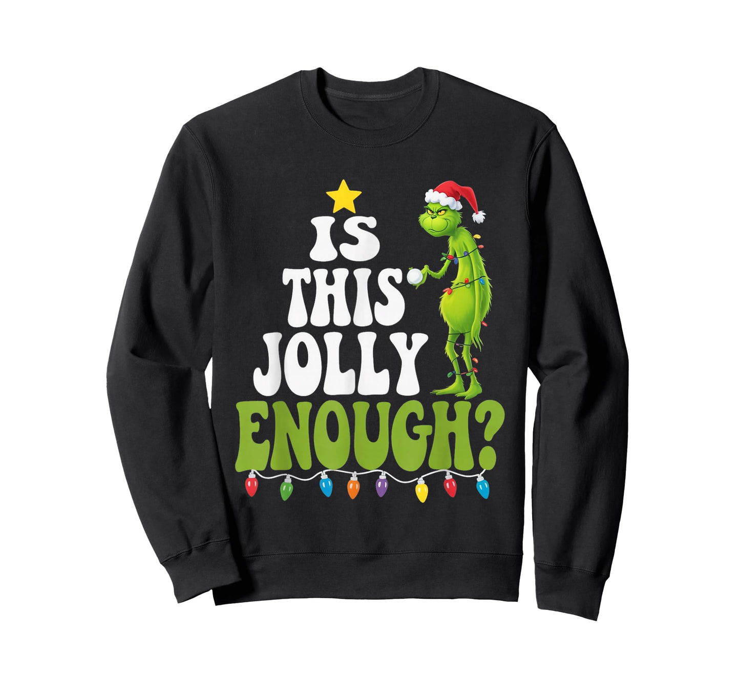 is This Jolly Enough Green Merry Christmas Tree Lights Funny T-Shirt
