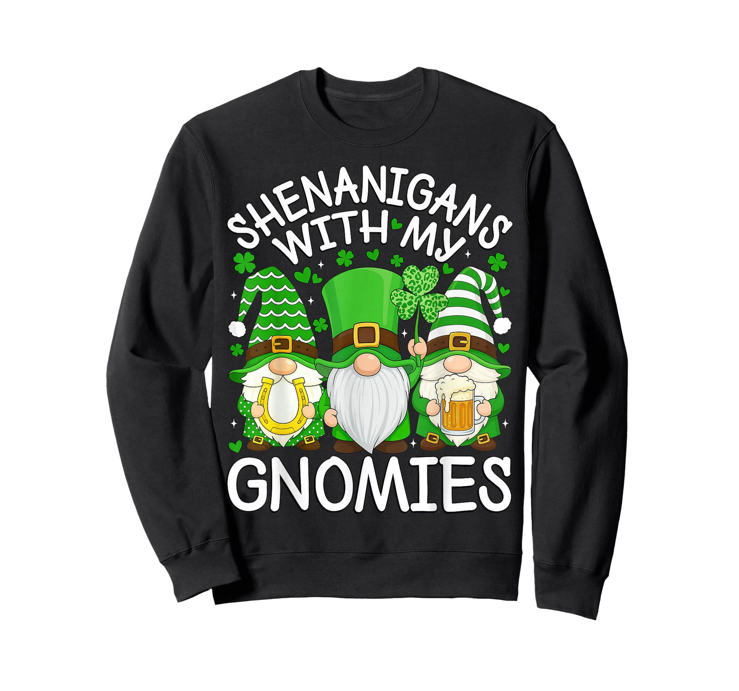 Shenanigans with My Gnomies St. Patricks Day Gnome Men Women T-Shirt