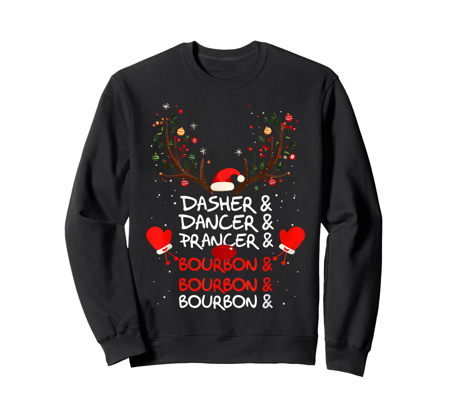 Dasher Dancer Prancer & Bourbon Christmas Holiday Reindeer T-Shirt