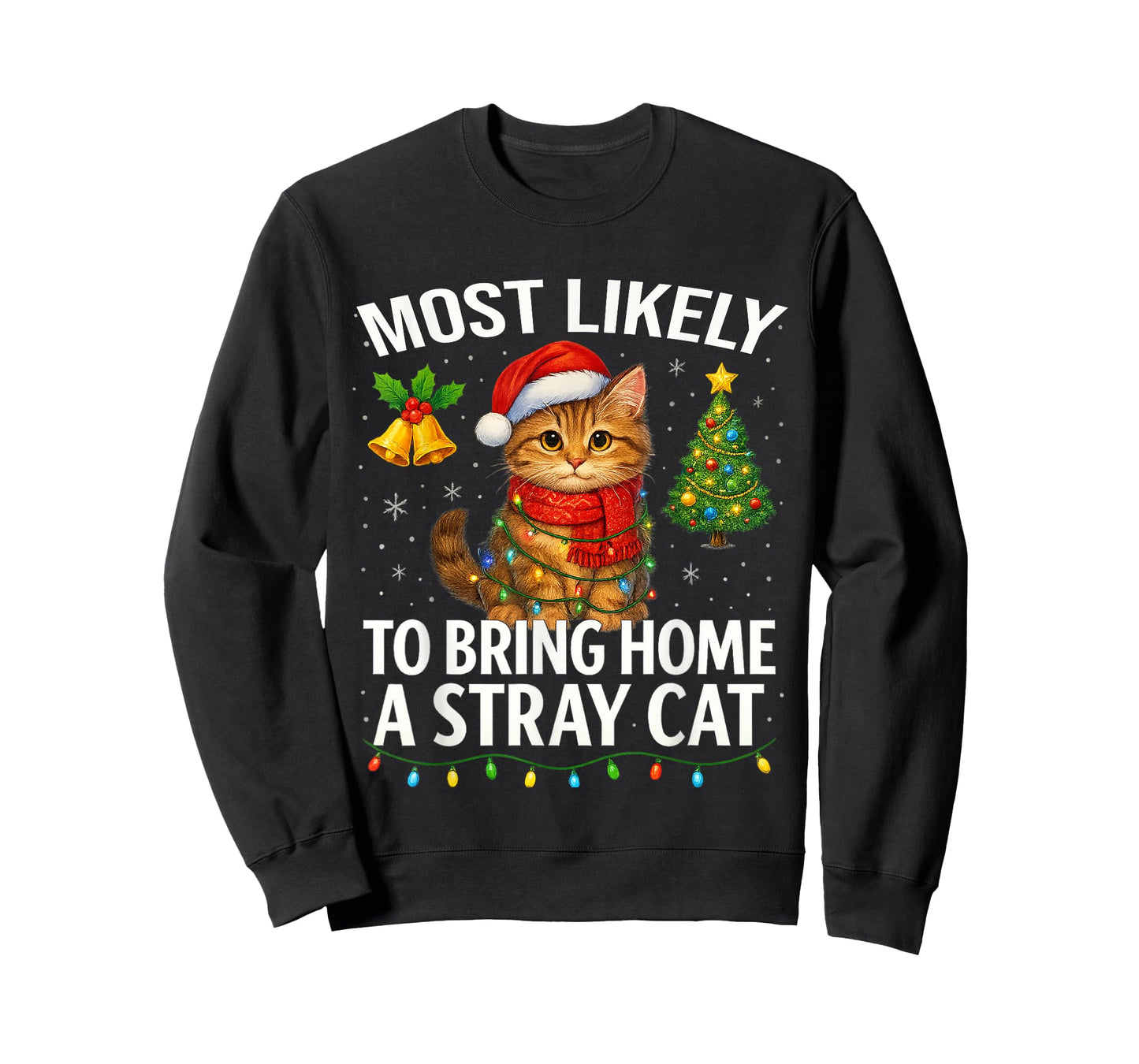 Most Likely to Bring Home A Stray Cat Funny Christmas T-Shirt
