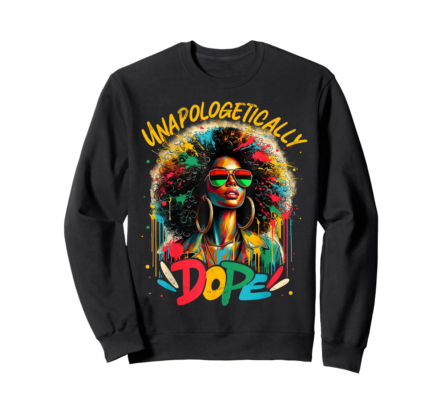 Unapologetically Dope Afro Black Woman Black History Melanin T-Shirt