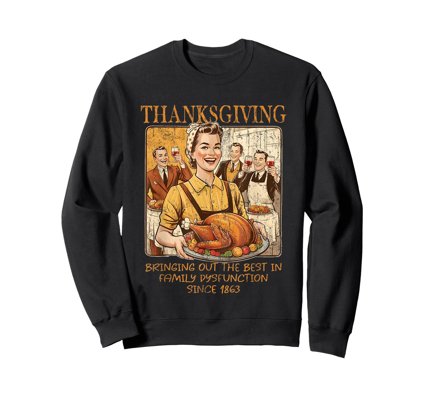 Thanksgiving Bringing Out The Best in Family Dysfunction T-Shirt