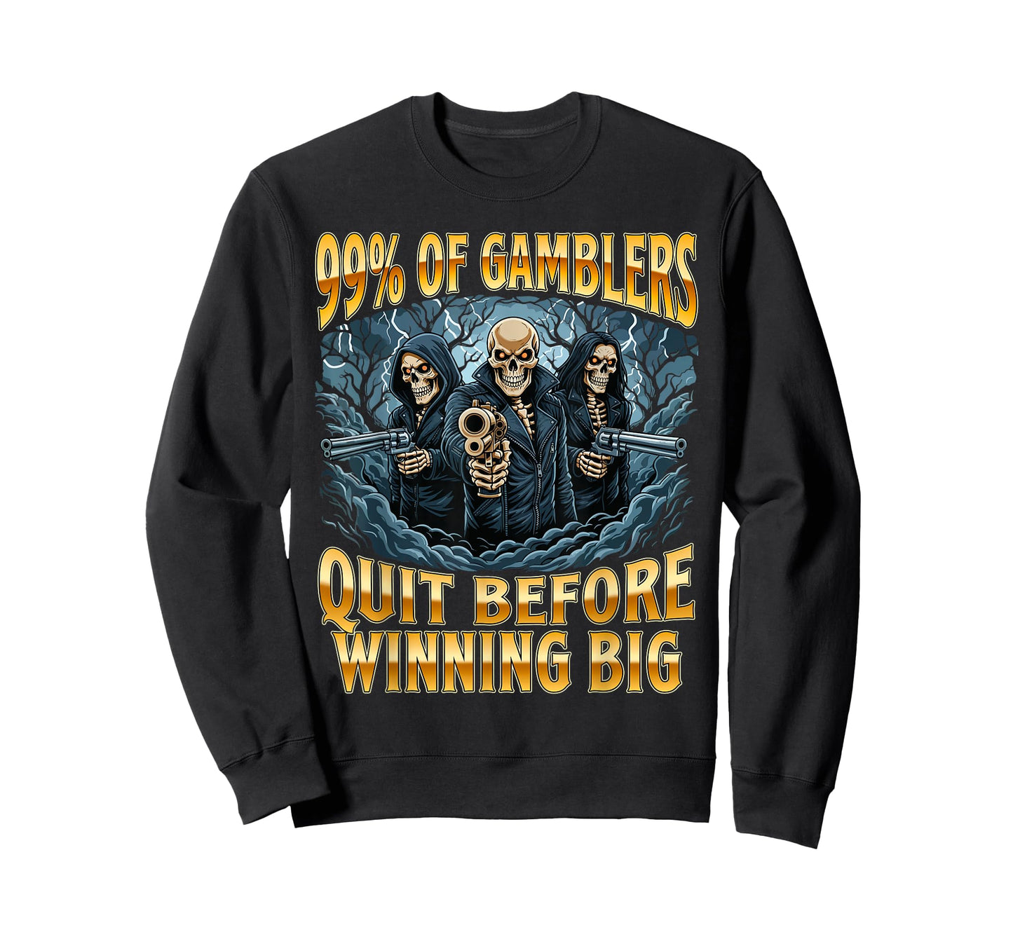 99% of Gamblers Quit Before Winning Big - Casino Gambler T-Shirt
