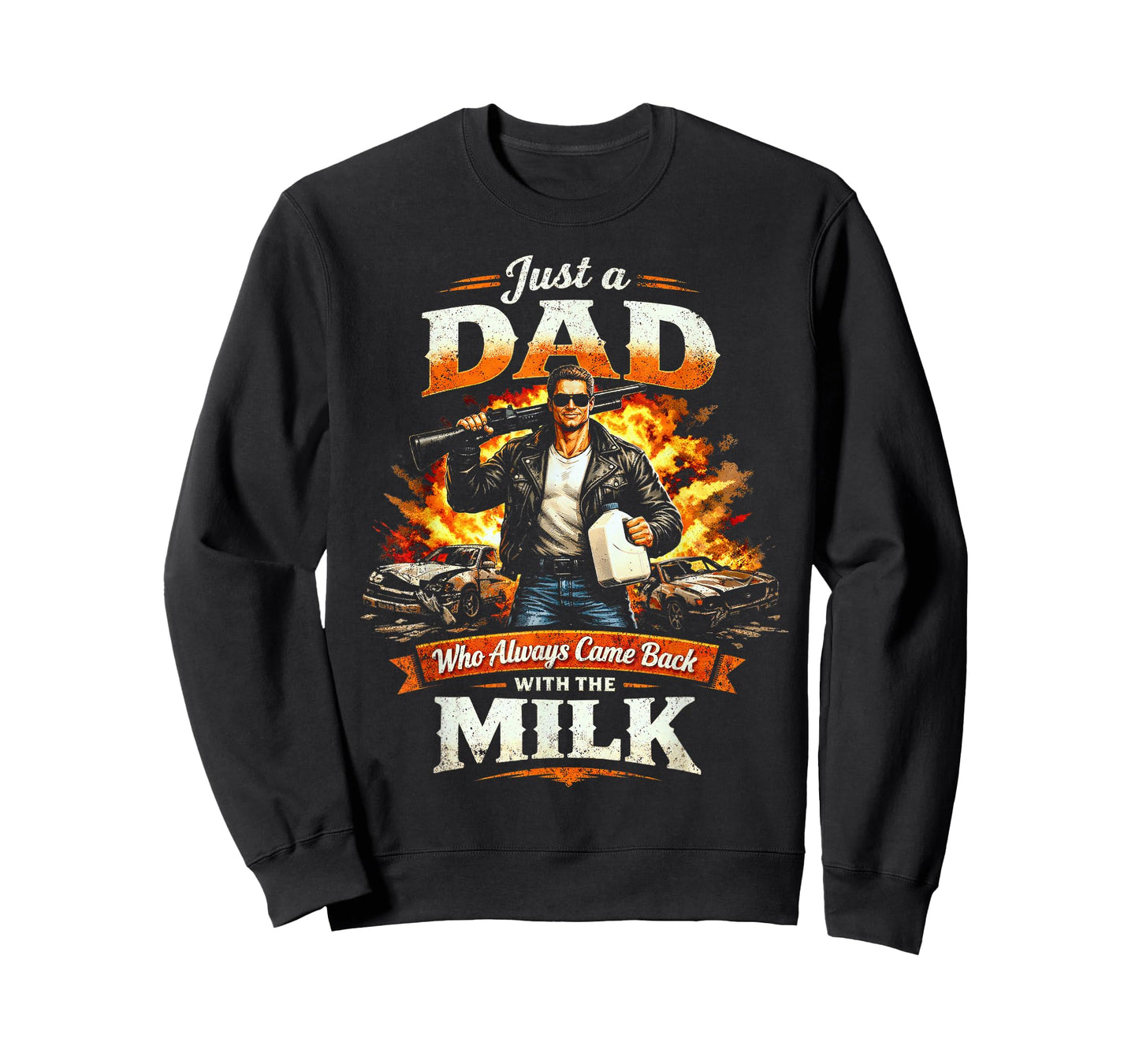 Just A Dad Who Always Came Back with The Milk Action Hero T-Shirt