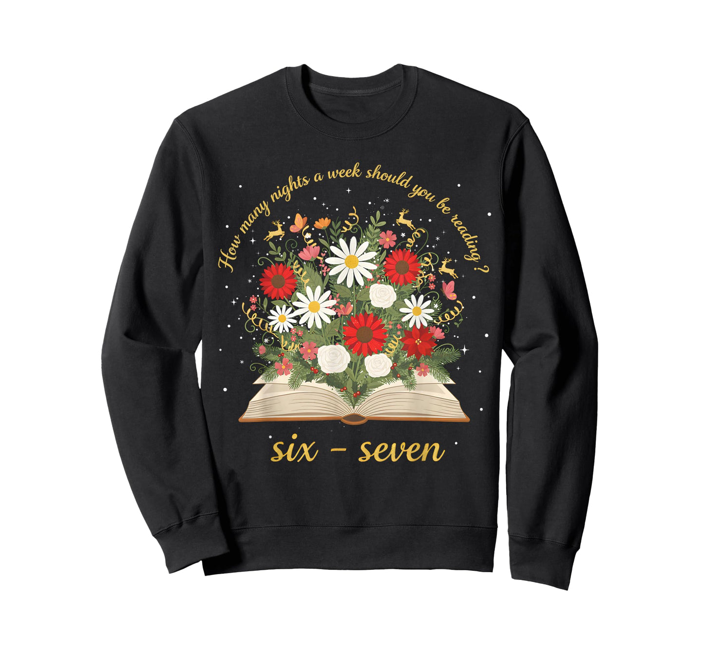 How Many Night A Week Should You Be Reading 67 Meme Floral T-Shirt