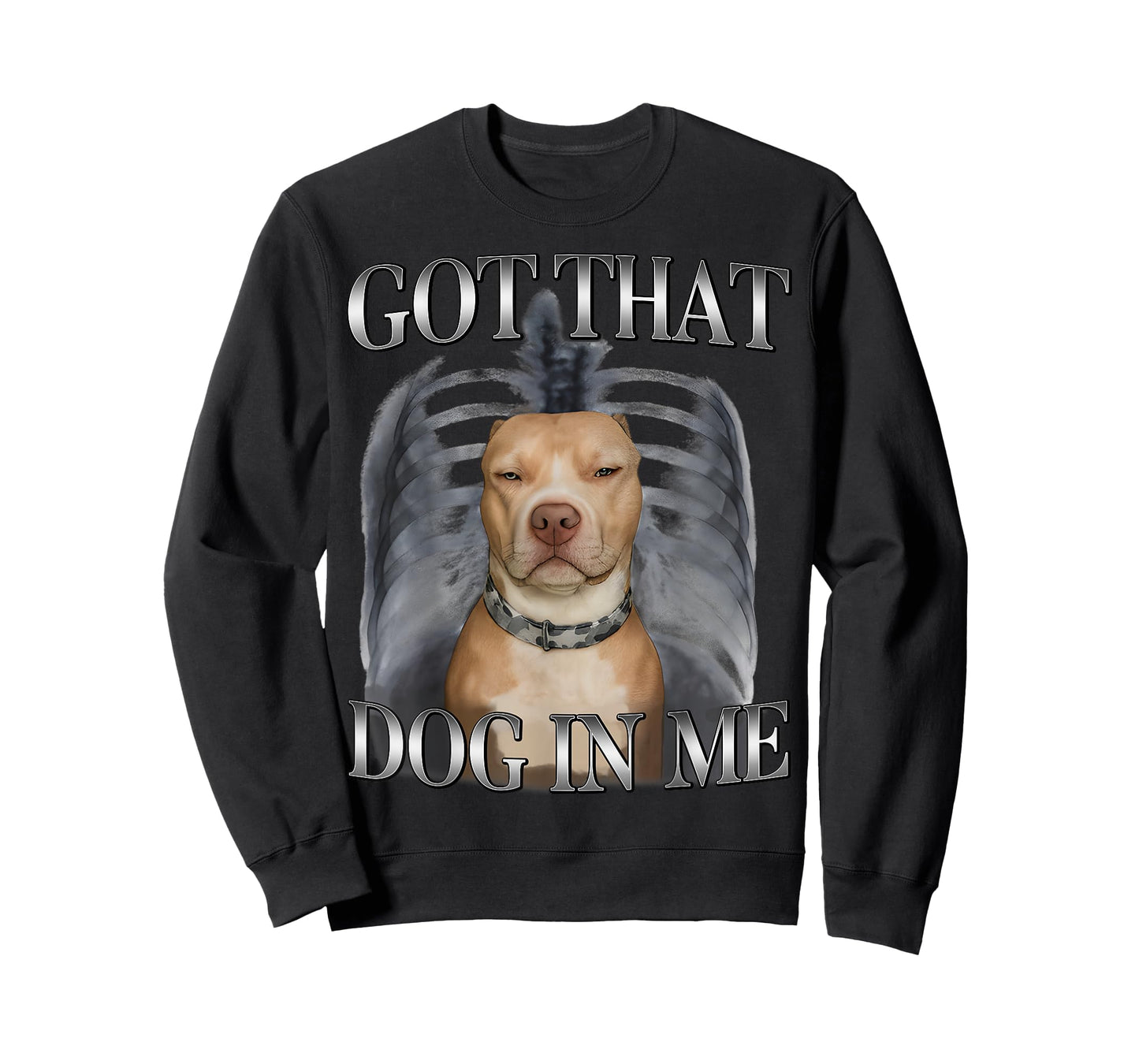 I Got That Dog in Me Funny Dog Meme Lovers Men Women T-Shirt