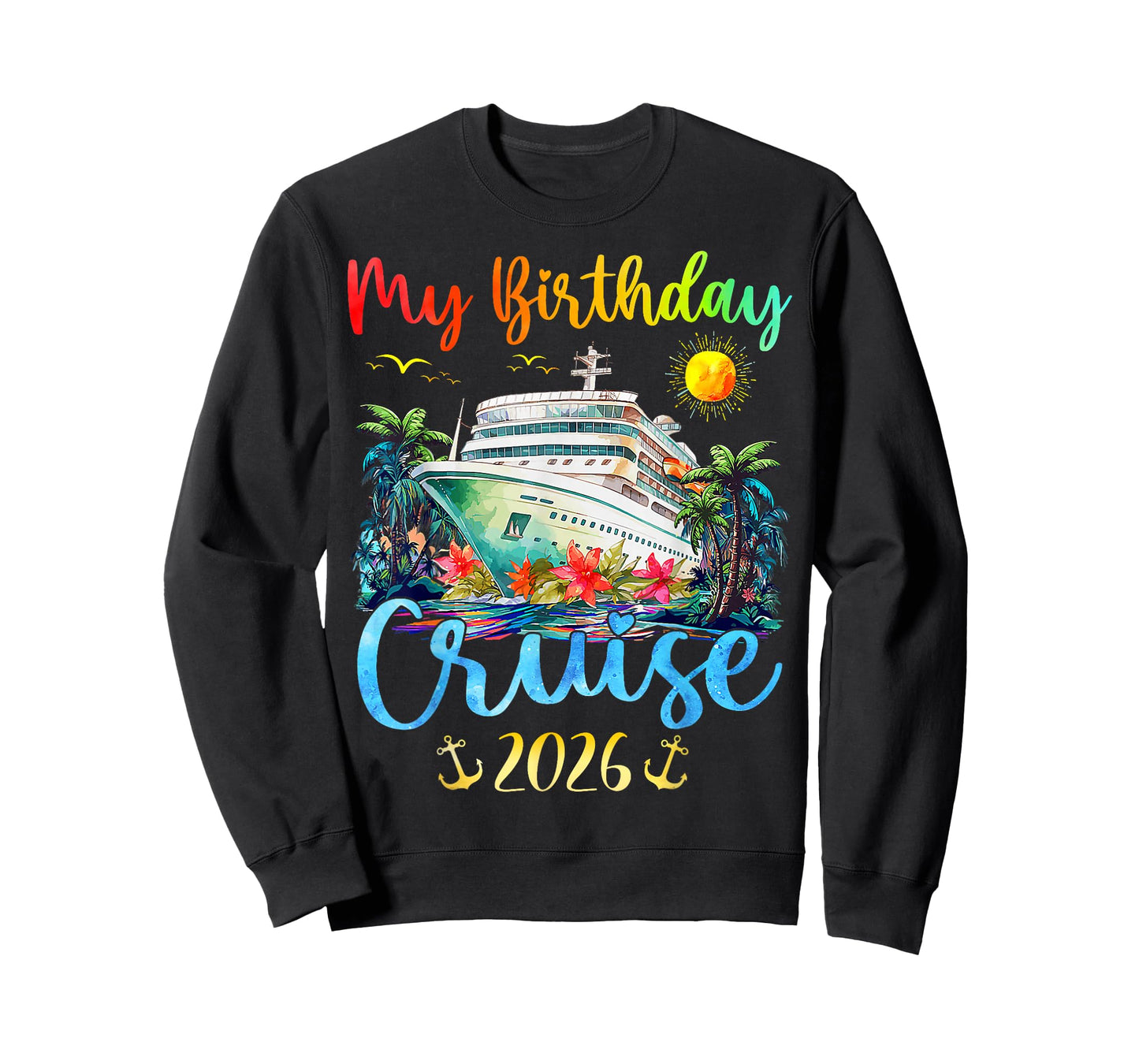 Festive My Birthday Cruise Ship Party 2026 Men, Women, Kids T-Shirt