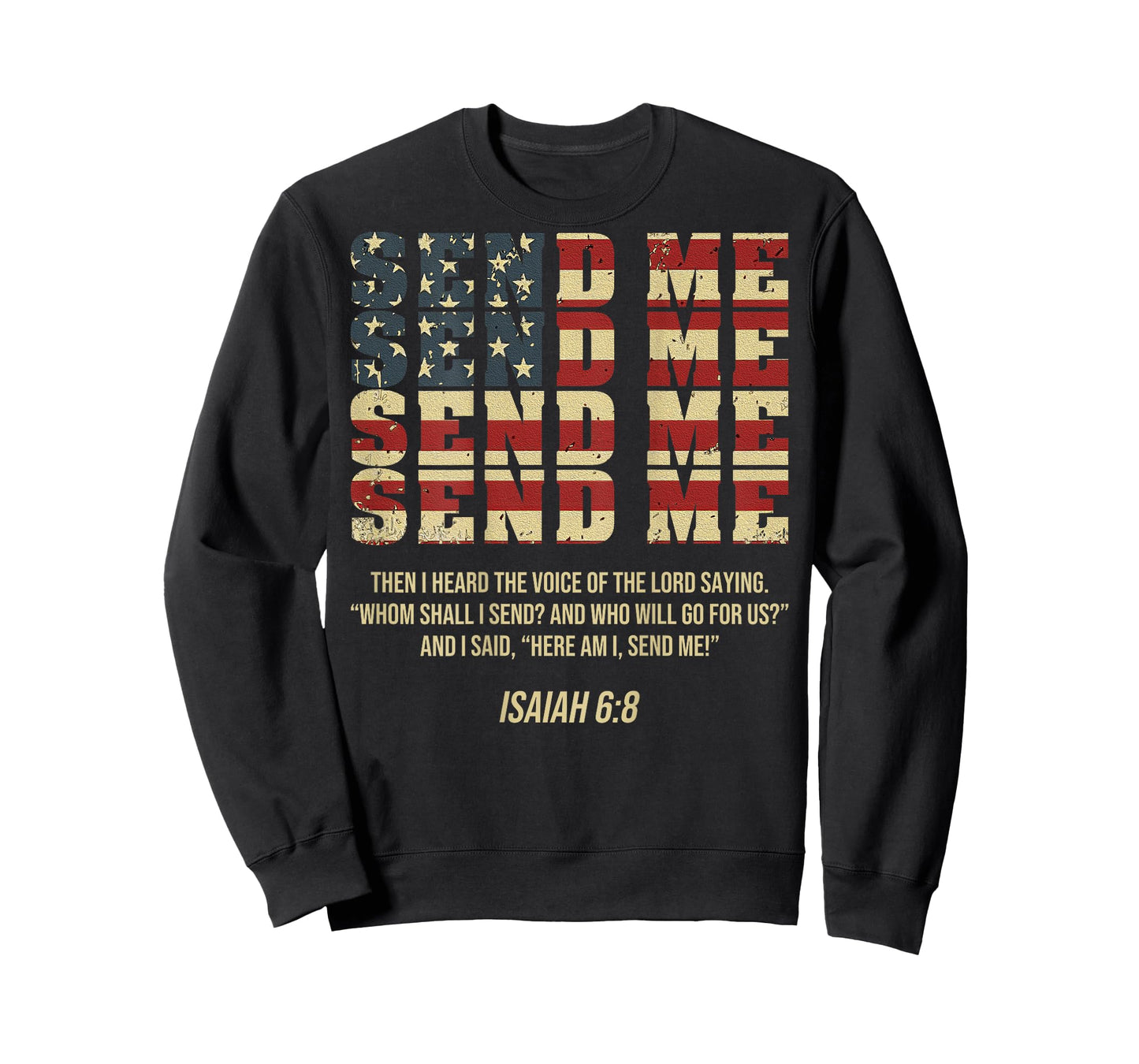 Send Me Isaiah 6:8 Christian Here Am I Send Me (On Back) T-Shirt