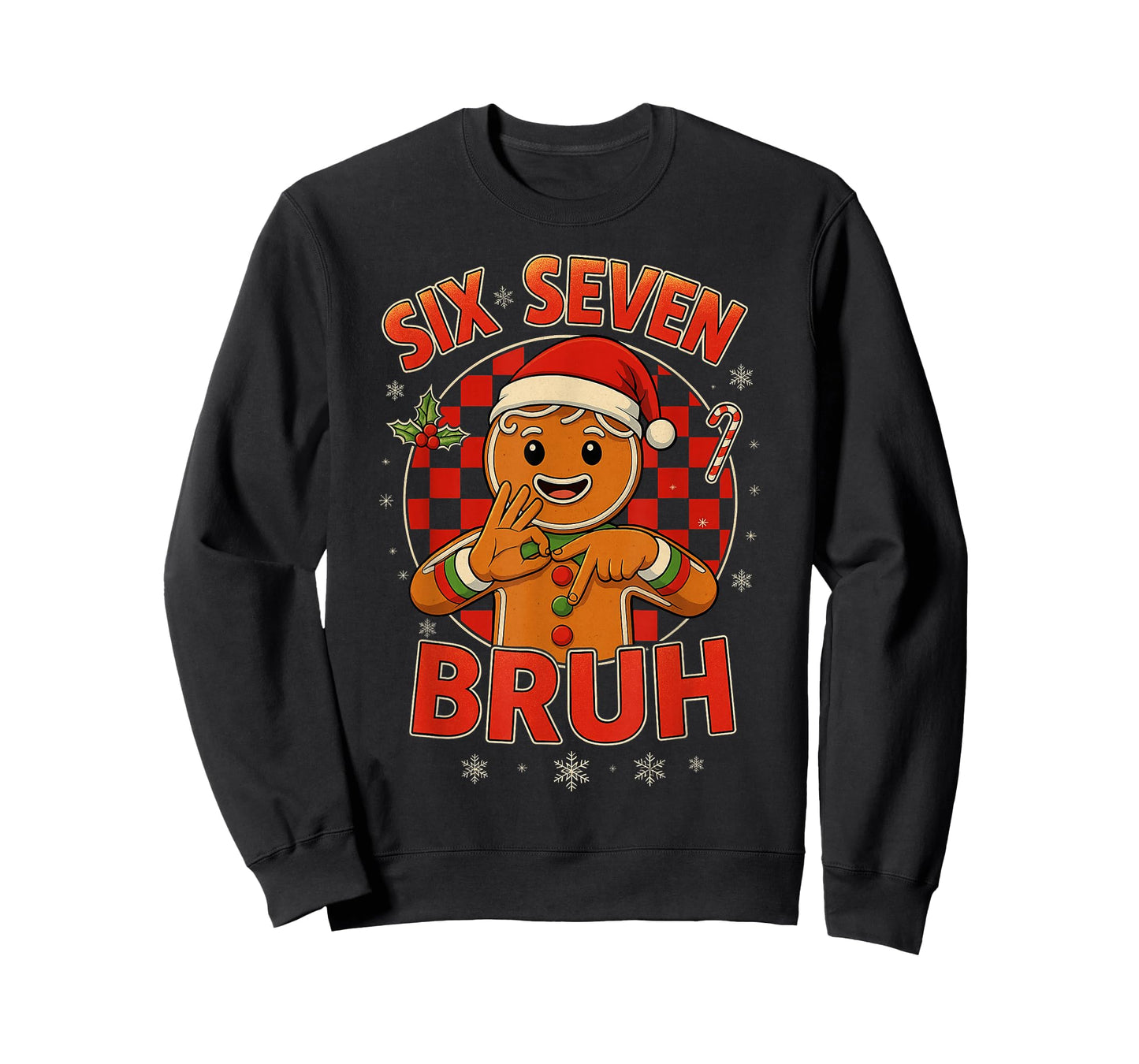 HUGvyn Six Seven Bruh Gingerbread Christmas 67 Meme Boy Girl T-Shirt