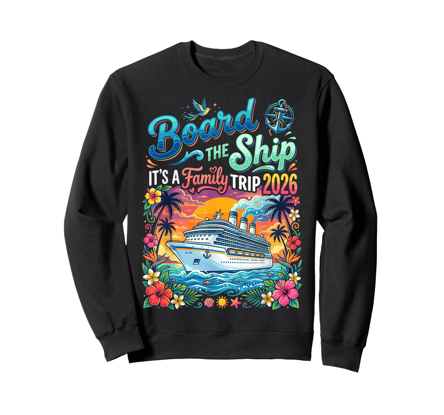 Board The Ship Its A Family Trip 2026 T-Shirt