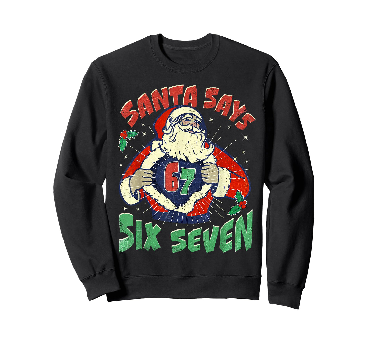 Santa Says Sick Seven 67 Six Seven Meme Trending Popular T-Shirt
