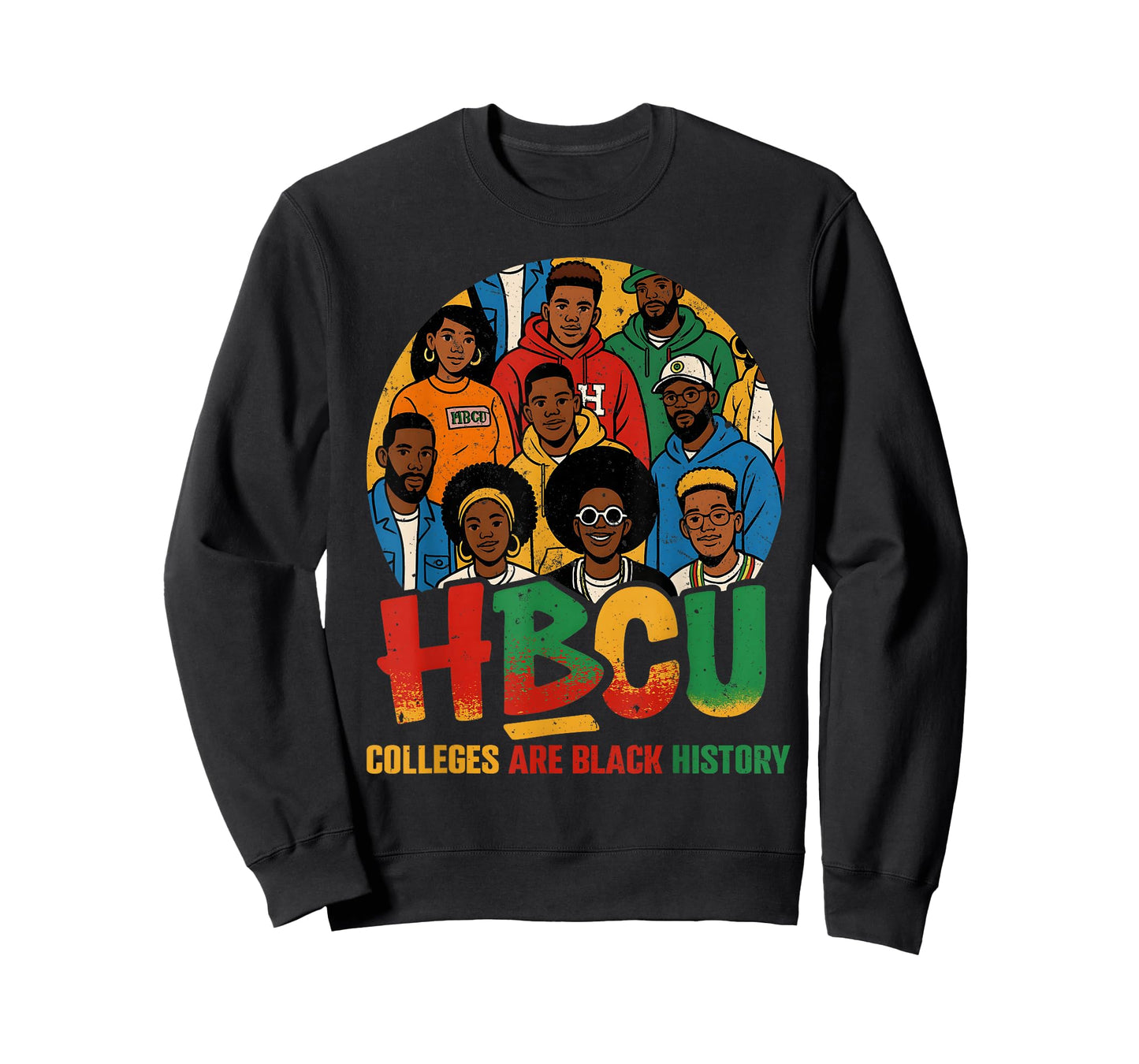 HBCU Colleges are Black History African American Men Women T-Shirt
