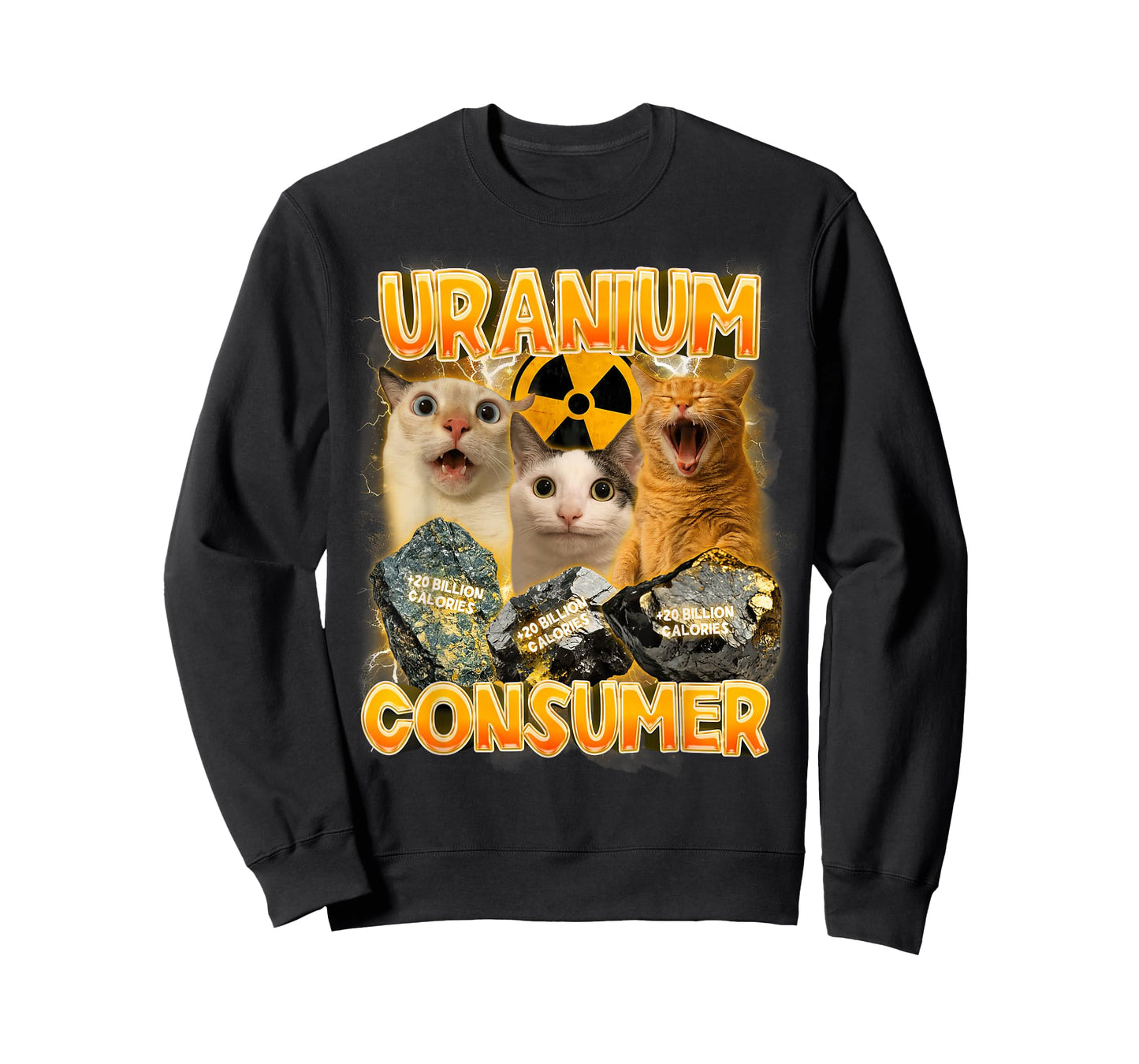 Cat Meme Cat Lover Funny Humor Sarcasm Uranium Consumer T-Shirt