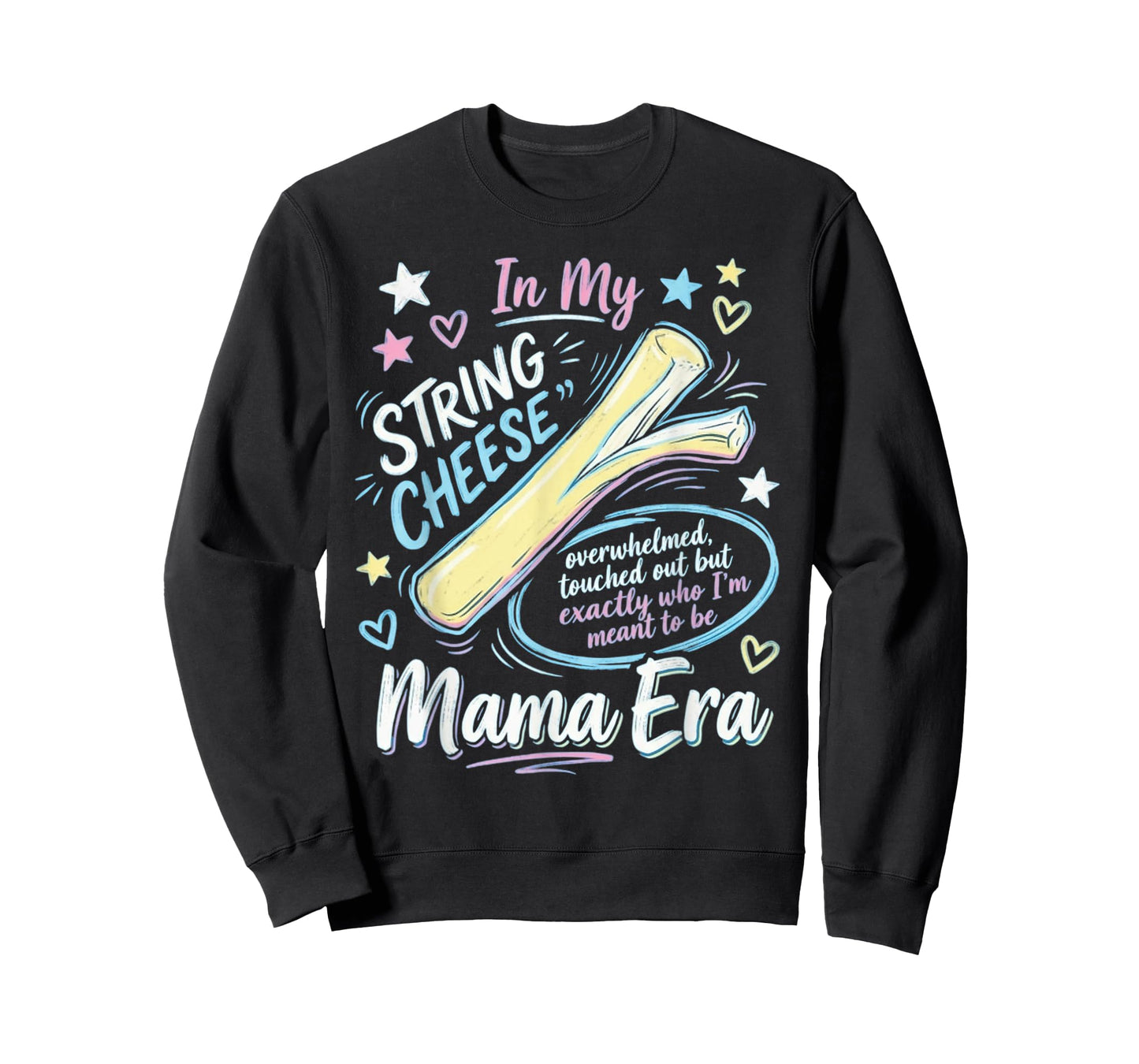 String Cheese Mama Era Funny Overstimulated Mom T-Shirt