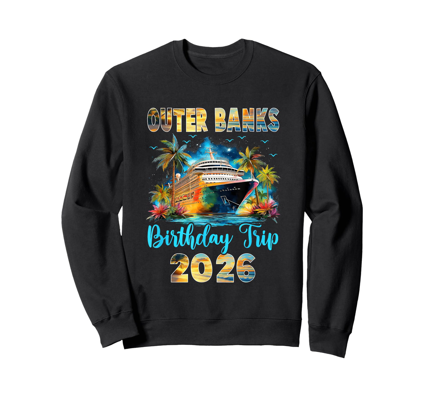 Outer Banks Birthday Trip 2026 Family Birthday Cruise T-Shirt