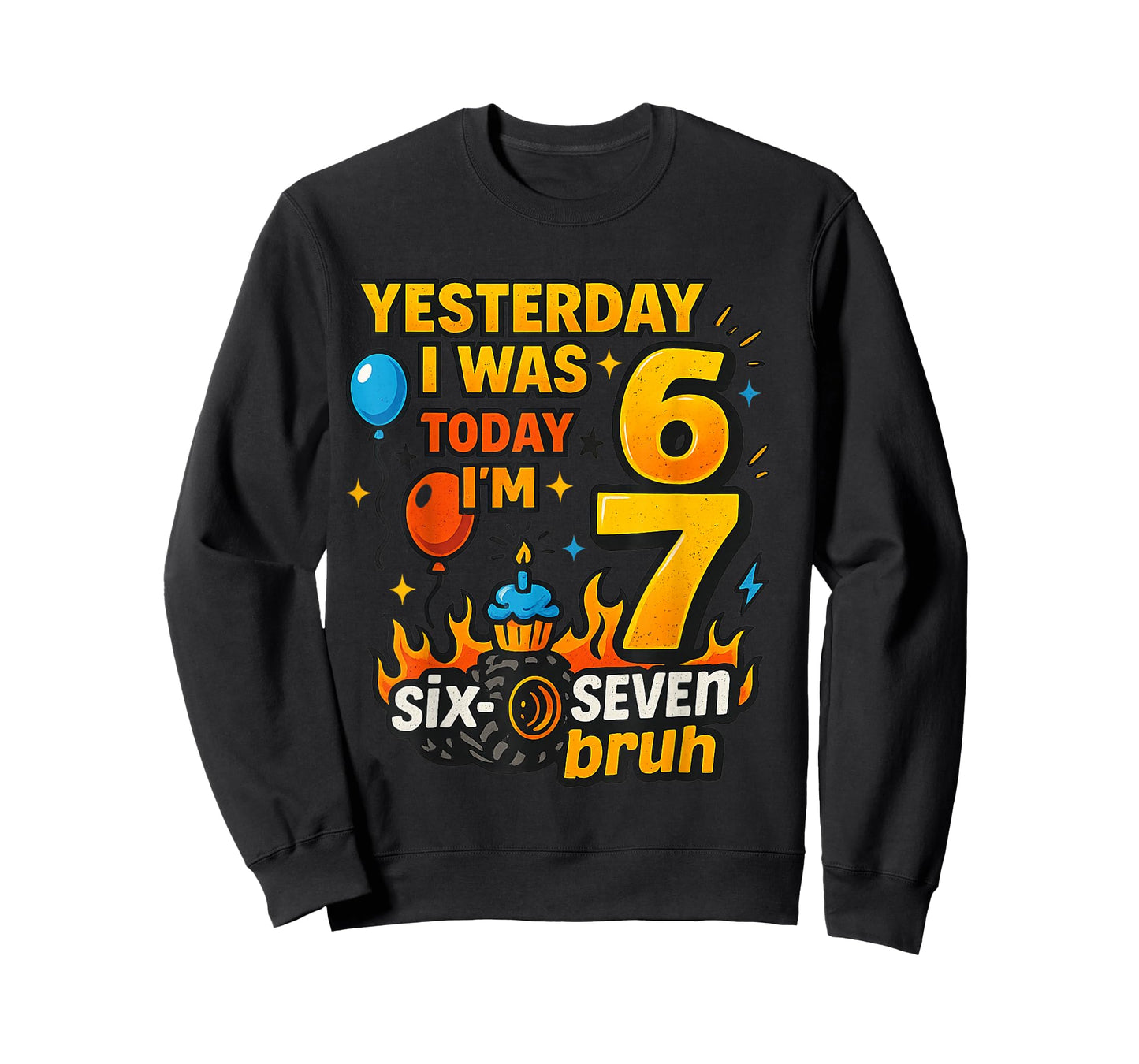 Yesterday I was 6 Today I’m 7 Six Seven Bruh Birthday Shirt T-Shirt
