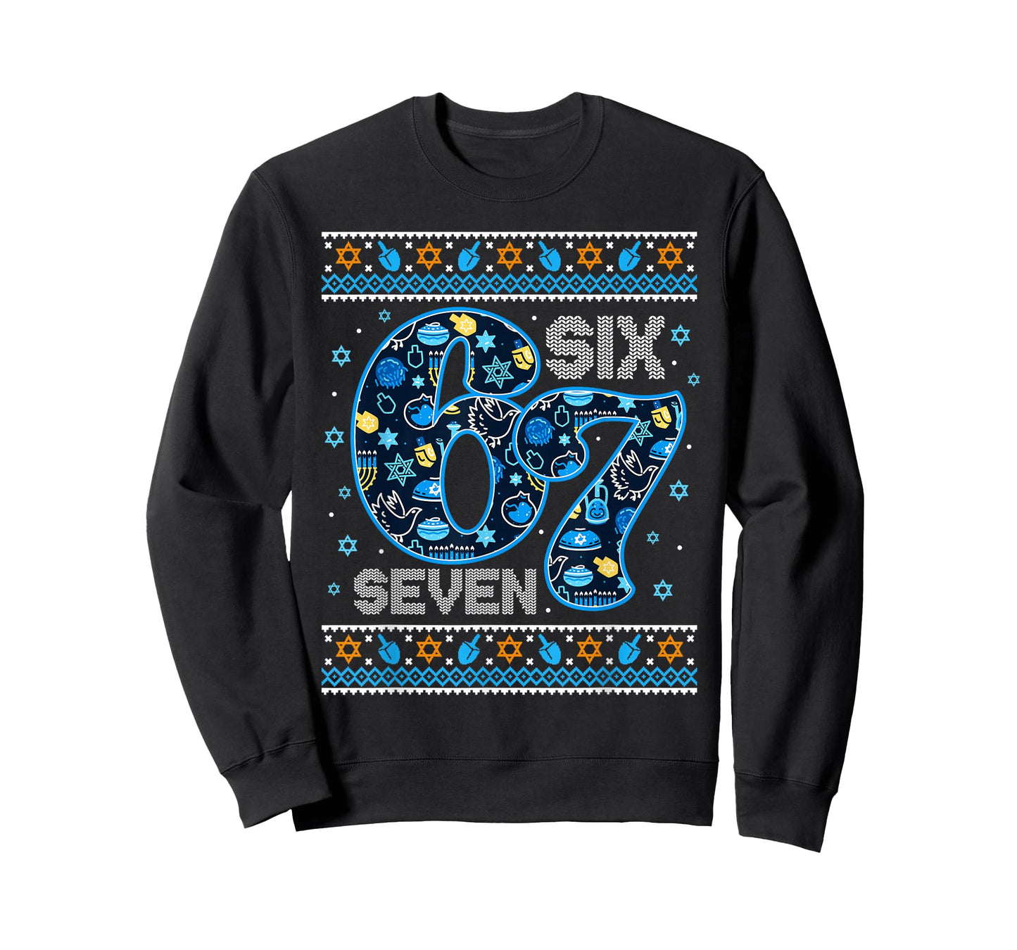 Hanukkah 67 Festive Dreidel Ugly Sweater Jew Six Seven 6 7 T-Shirt