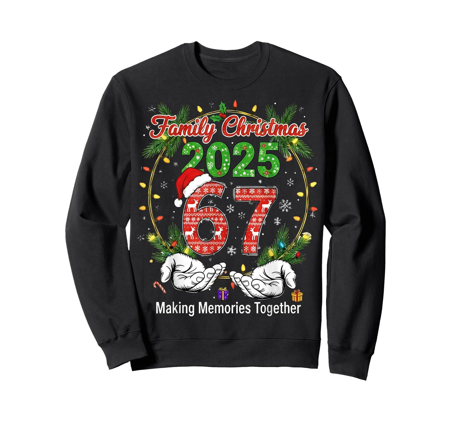 Family Christmas 2025 67 Making Memories Together 67 Squad T-Shirt