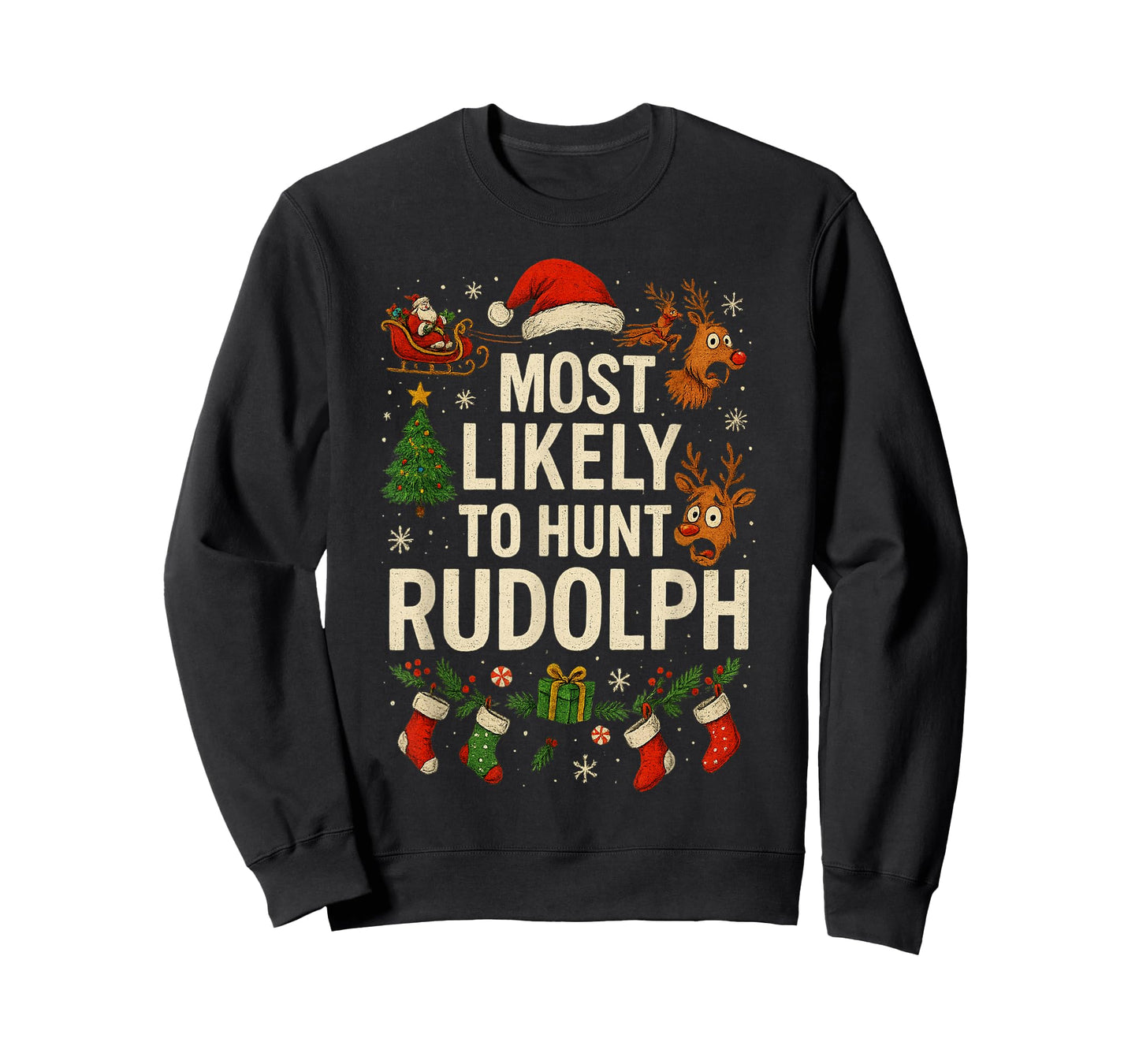 Most Likely to Hunt Rudolph Matching Funny Christmas T-Shirt